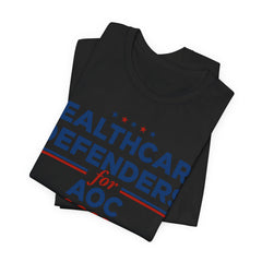 Healthcare Defenders for AOC for President Campaign T-Shirt 2028