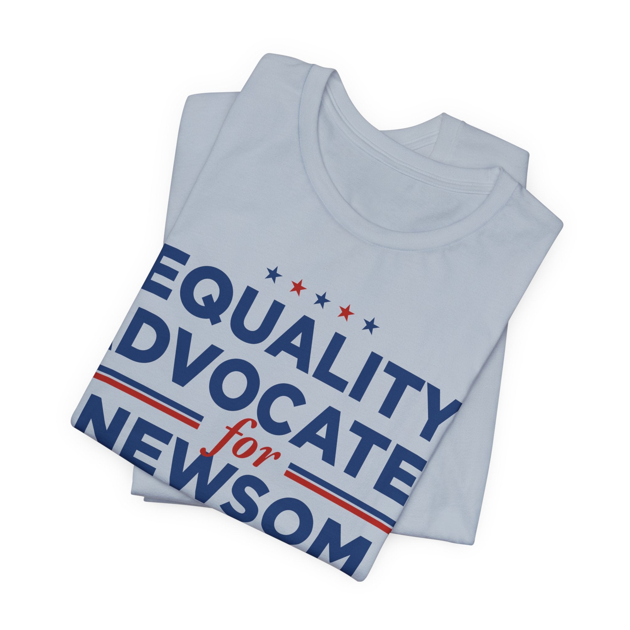 Equality Advocates for Gavin Newsom for President Campaign T-Shirt 2028