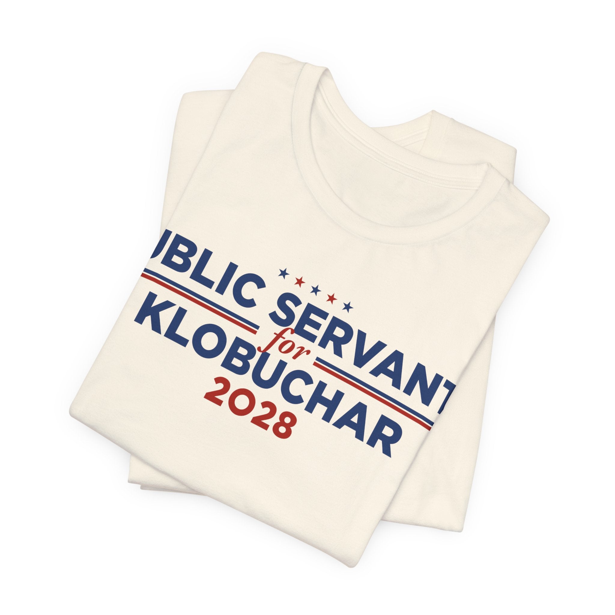 Public Servants for Amy Klobuchar for President Campaign T-Shirt 2028