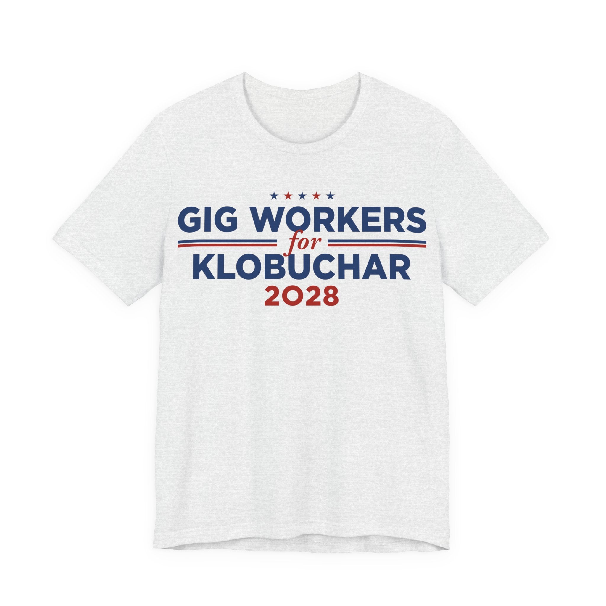 Gig Workers for Amy Klobuchar for President Campaign T-Shirt 2028