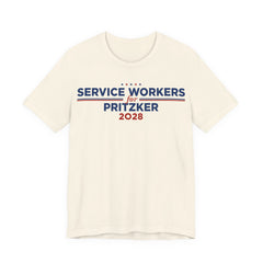 Service Workers for J.B. Pritzker for President Campaign T-Shirt 2028