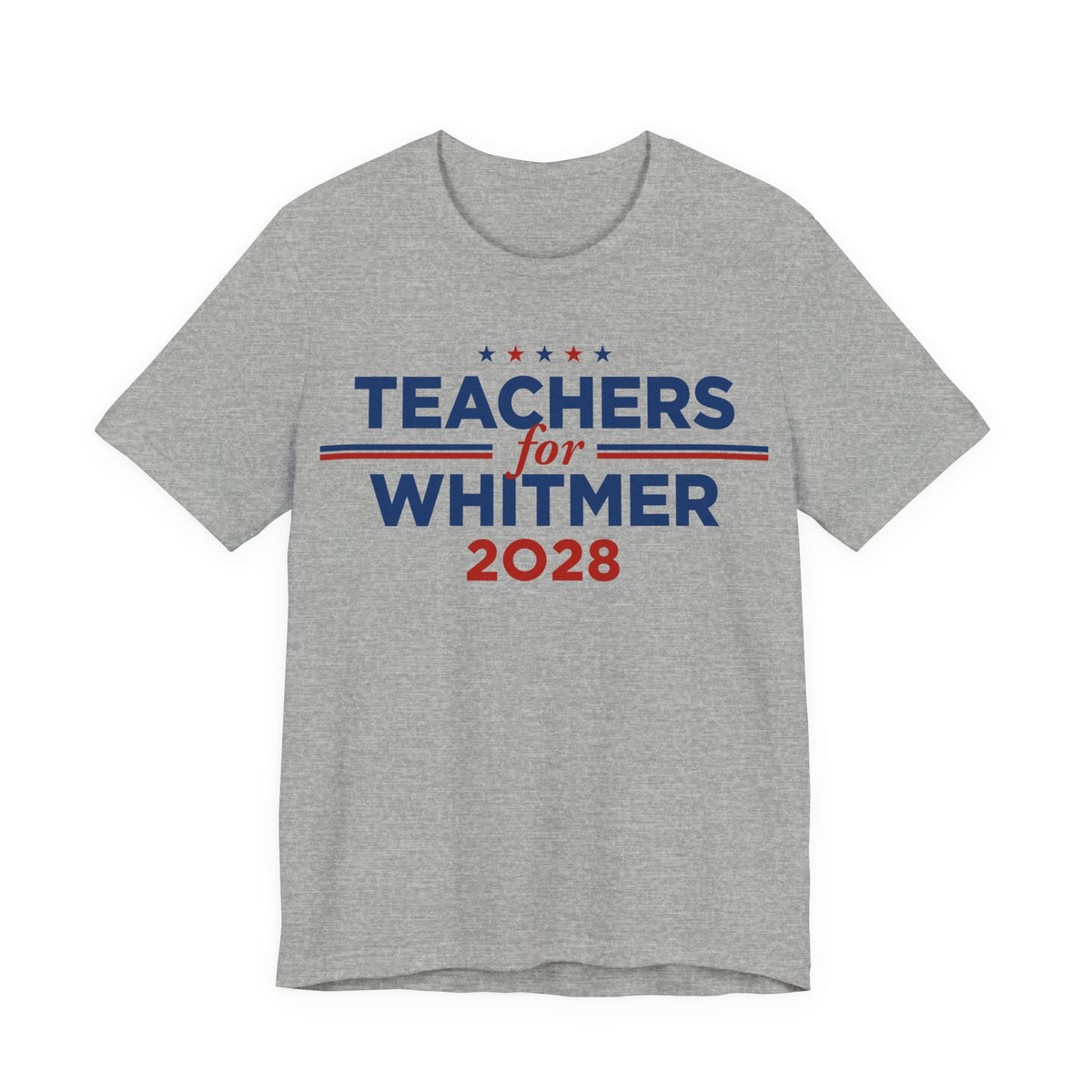 Teachers for Gretchen Whitmer for President Campaign T-Shirt 2028
