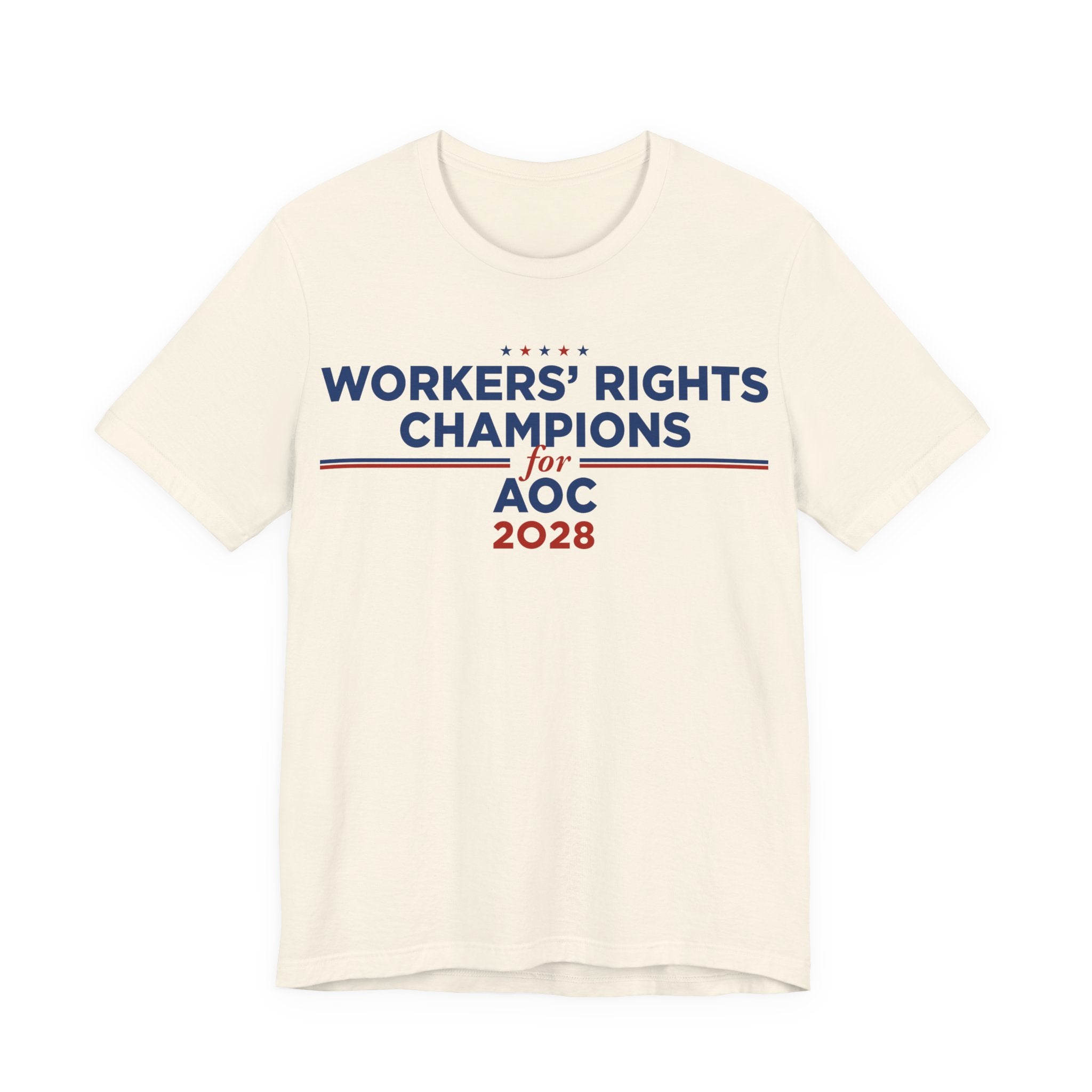 Worker' Rights Champions for AOC for President Campaign T-Shirt 2028