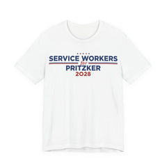 Service Workers for J.B. Pritzker for President Campaign T-Shirt 2028