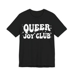 Queer Joy Club T-Shirt | 2SLGBTQIA+