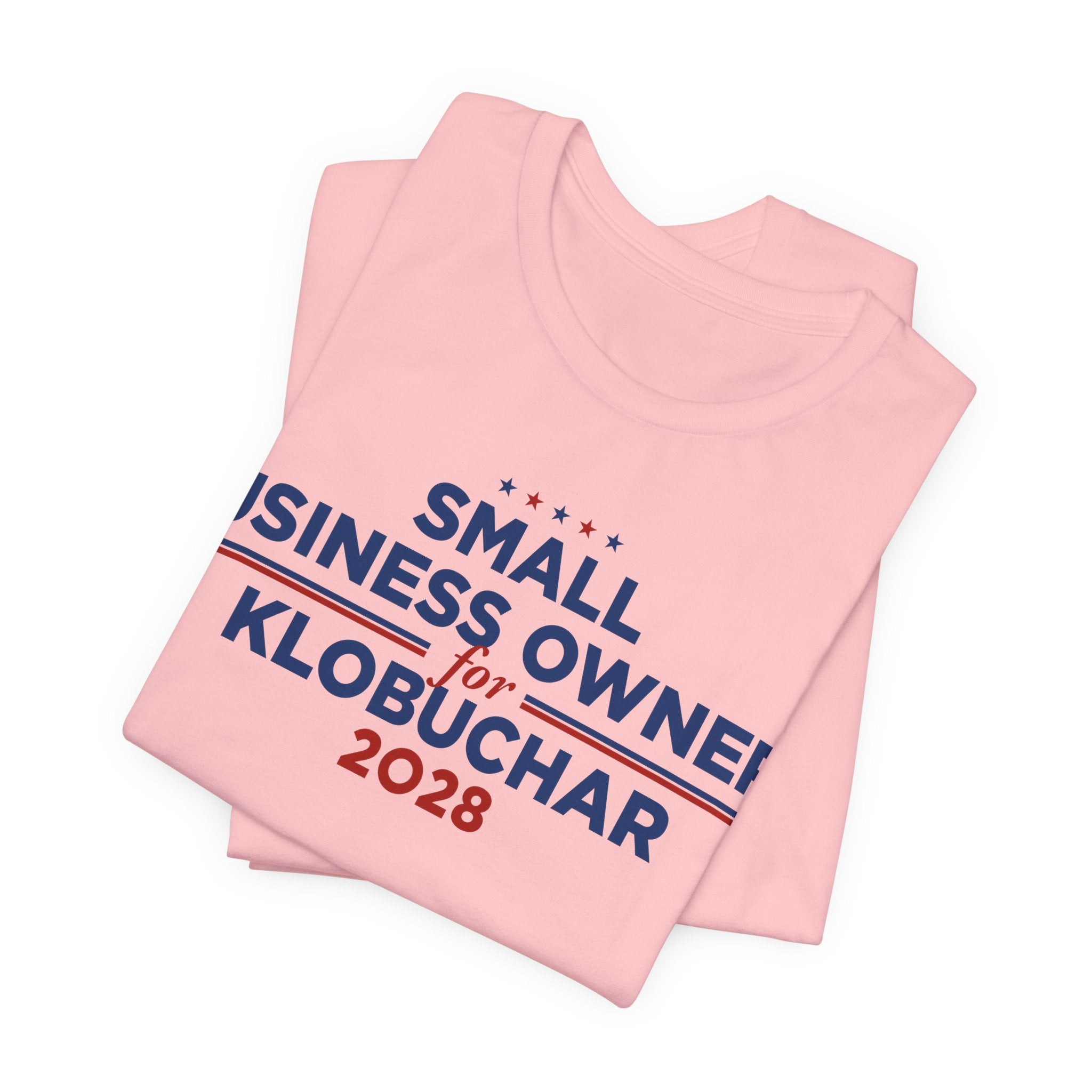 Small Business Owners for Amy Klobuchar for President Campaign T-Shirt 2028