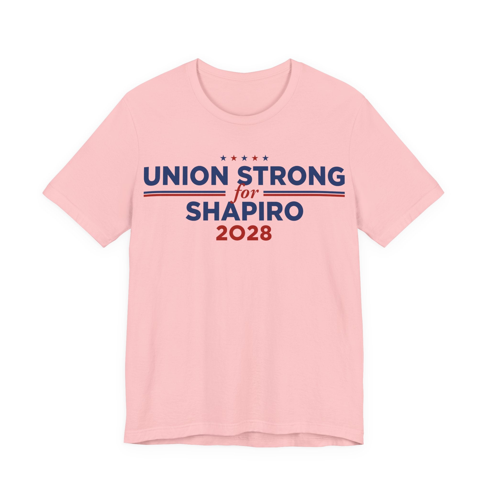 Union Strong for Josh Shapiro for President Campaign T-Shirt 2028