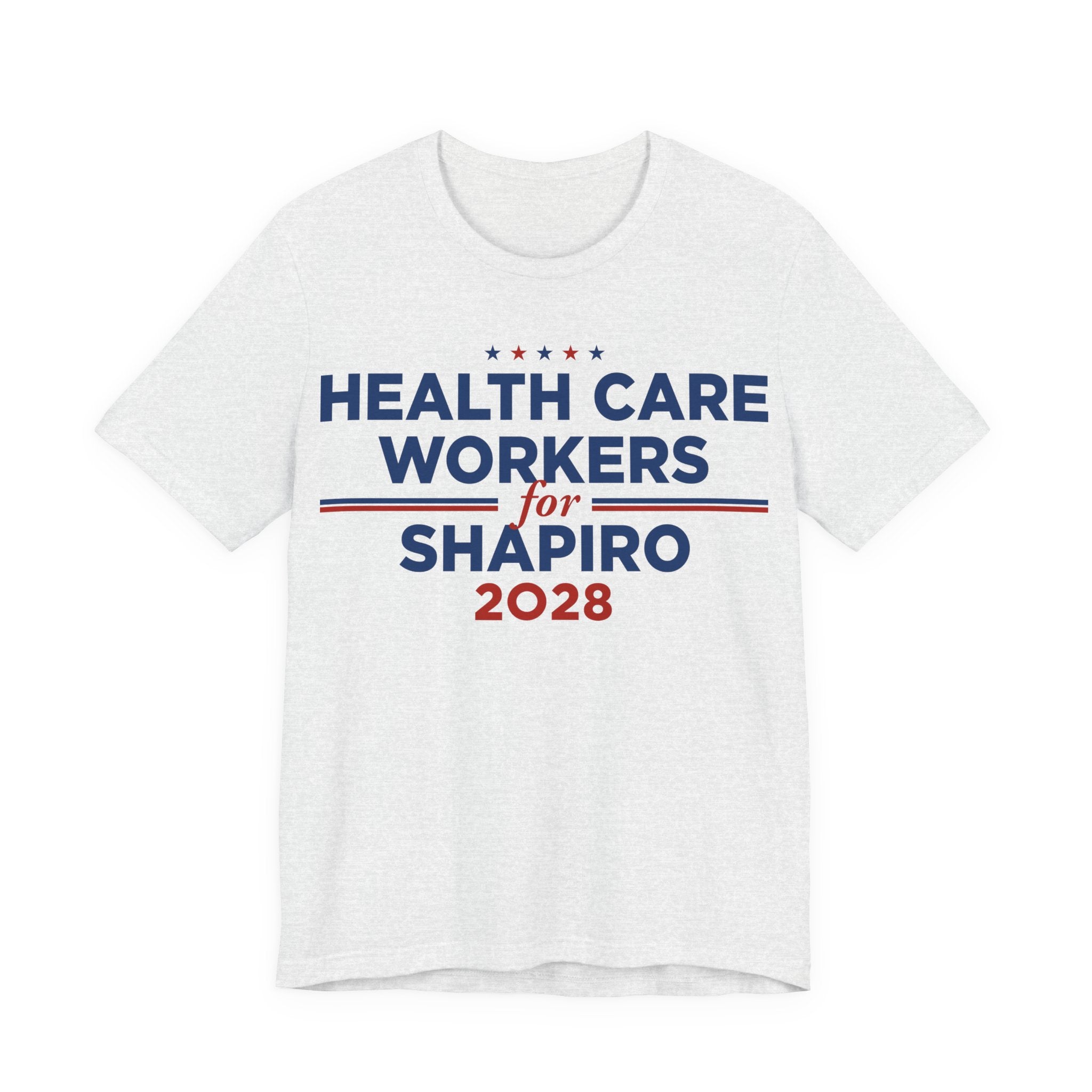Health Care Workers for Josh Shapiro for President Campaign T-Shirt 2028