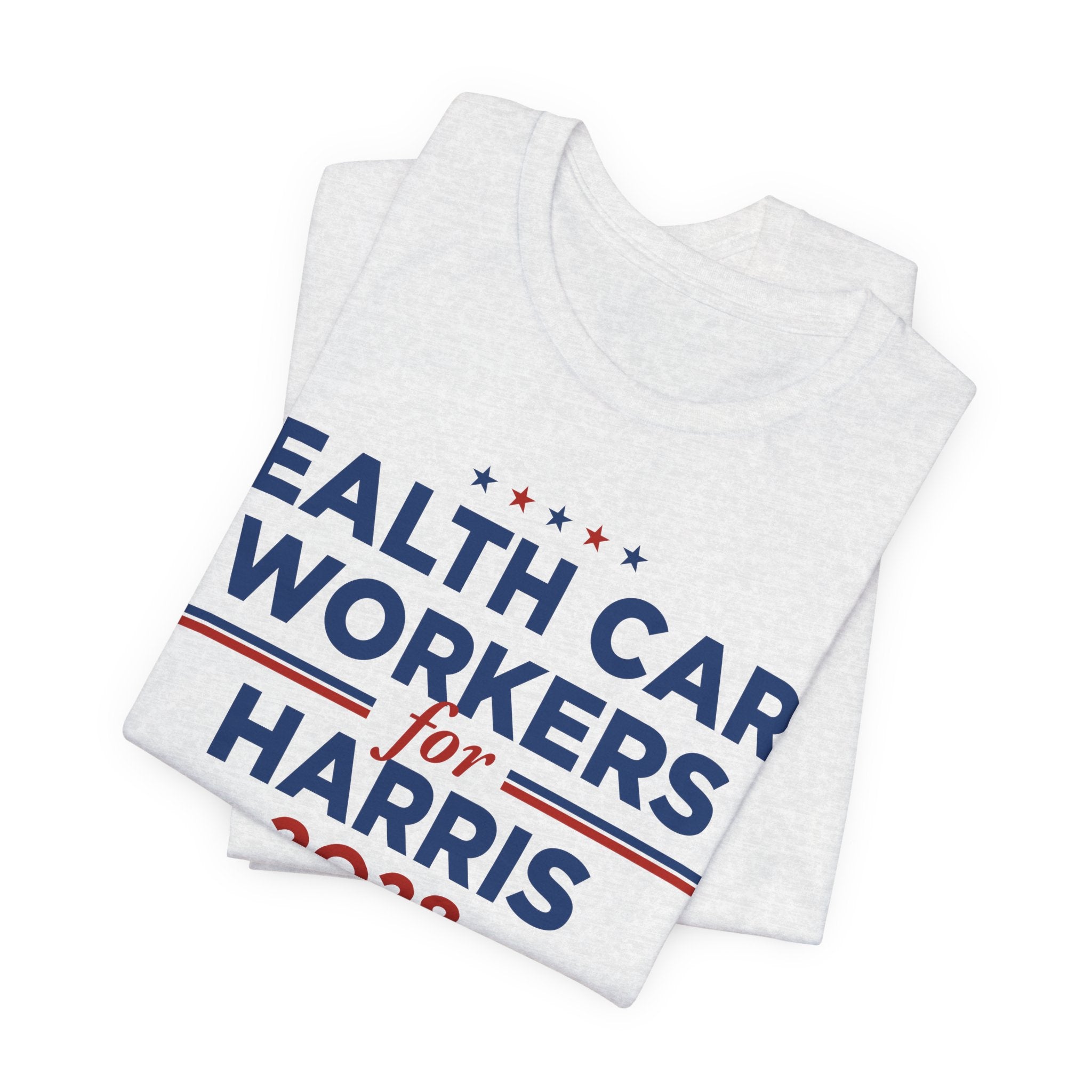Health Care Workers for Kamala Harris for President Campaign T-Shirt 2028