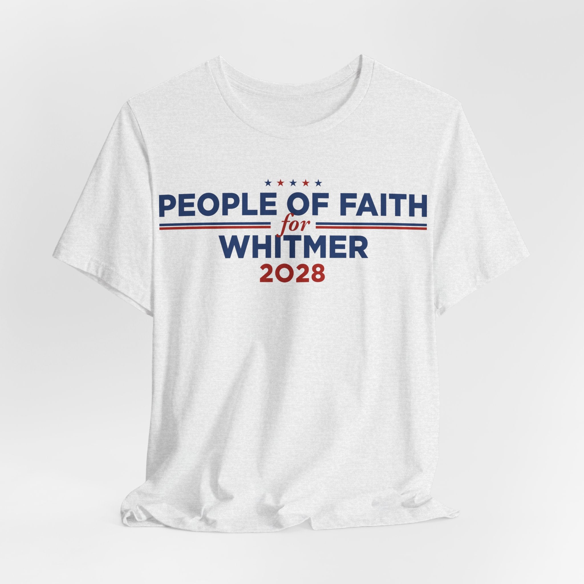 People of Faith for Gretchen Whitmer for President Campaign T-Shirt 2028