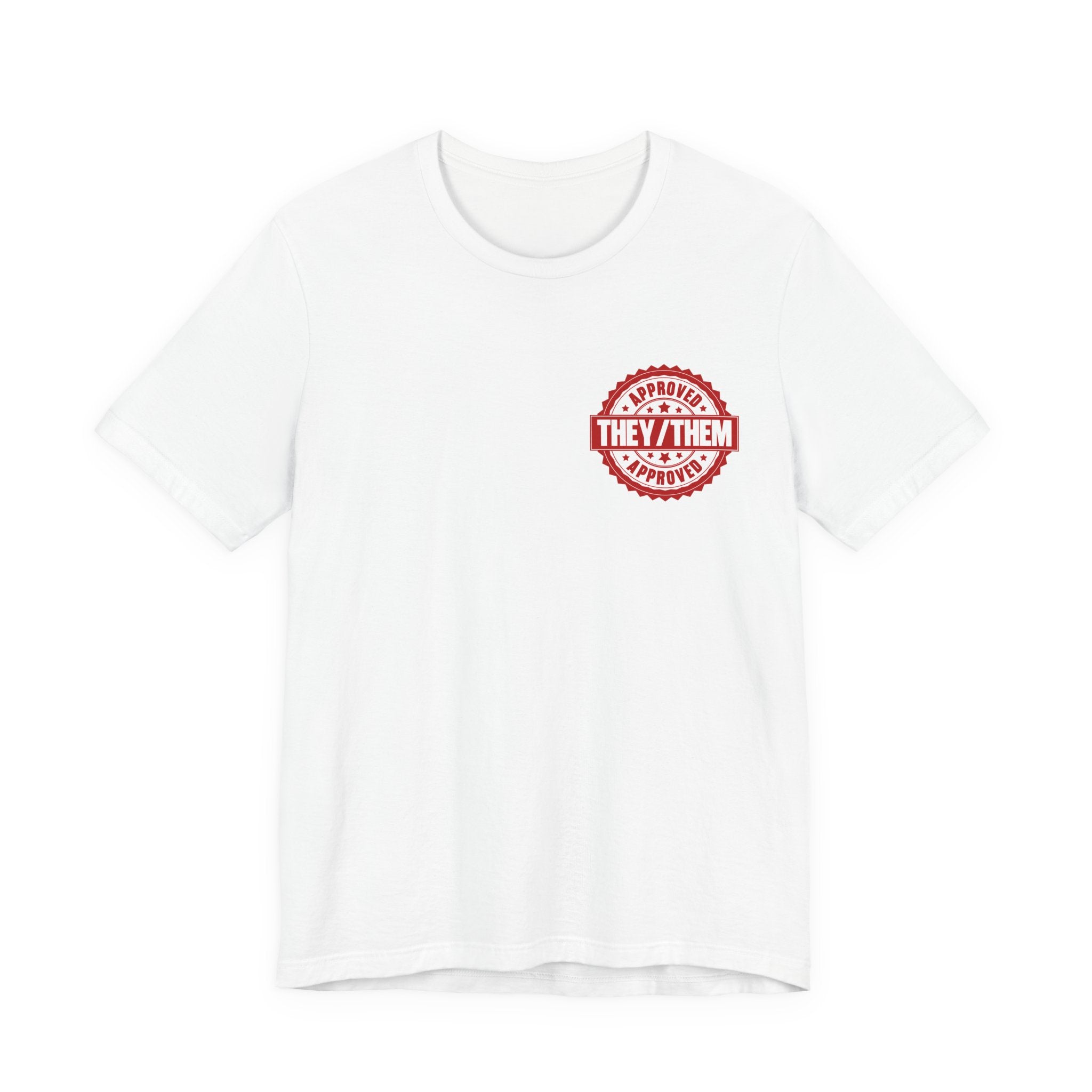 They/Them Approved Stamp T-Shirt | Bella+Canvas 3001 Pronoun Graphic Tee