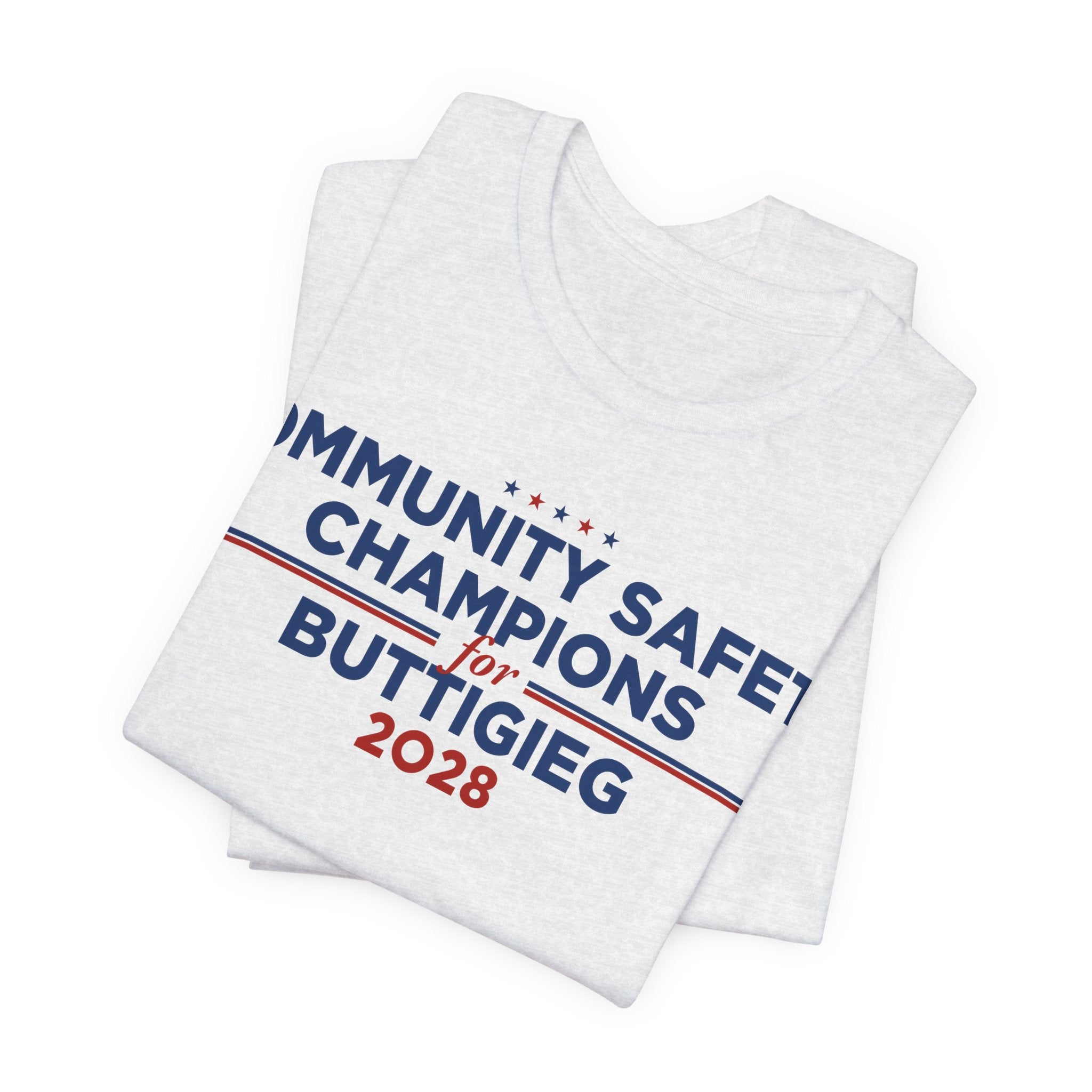 Community Safety Champions for Buttigieg 2028 T-Shirt | Bella+Canvas 3001 Political Graphic Tee
