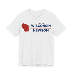 Wisconsin for Gavin Newsom for President Campaign T-Shirt 2028