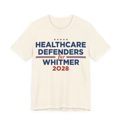 Healthcare Defenders for Gretchen Whitmer for President Campaign T-Shirt 2028