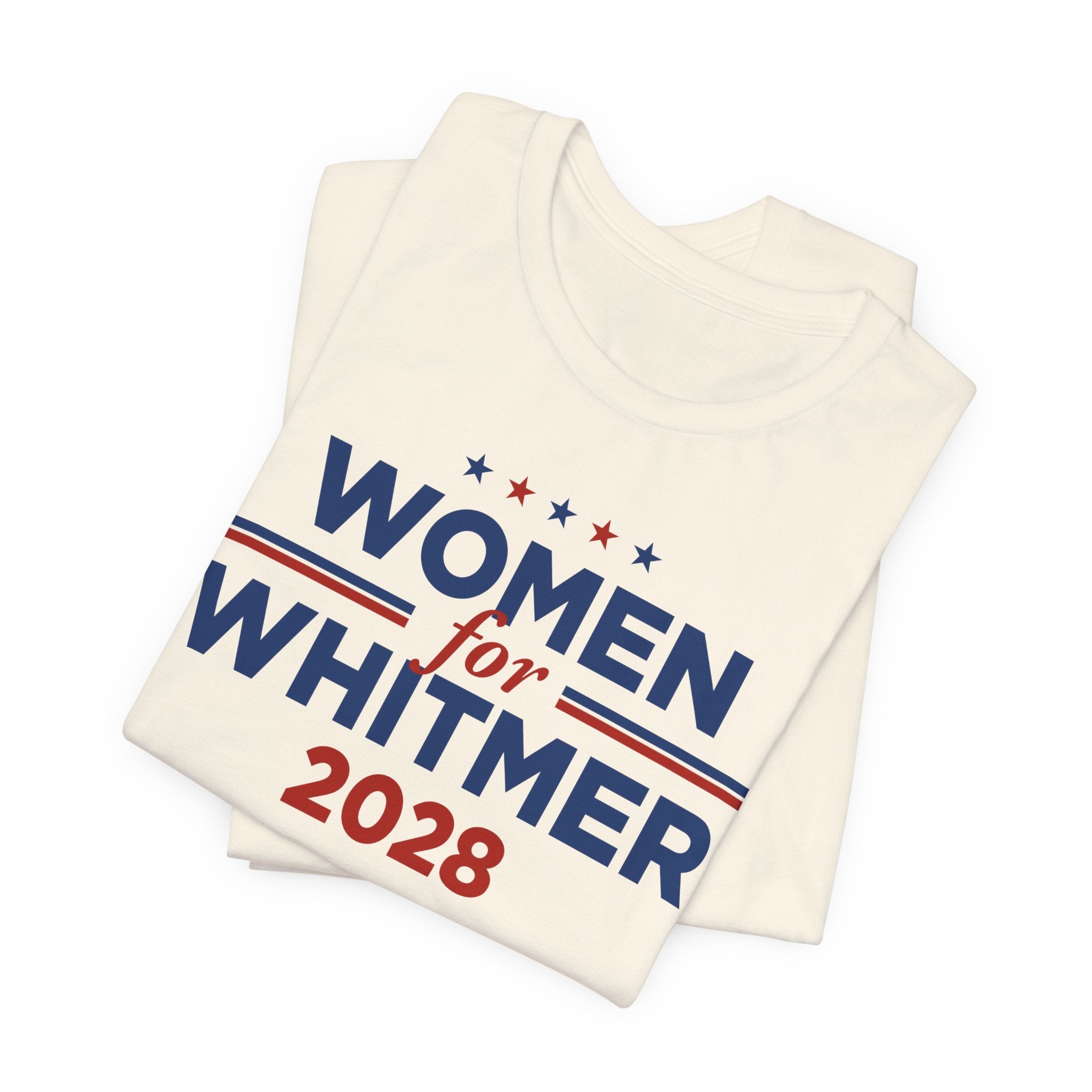 Women for Gretchen Whitmer  for President Campaign T-Shirt 2028