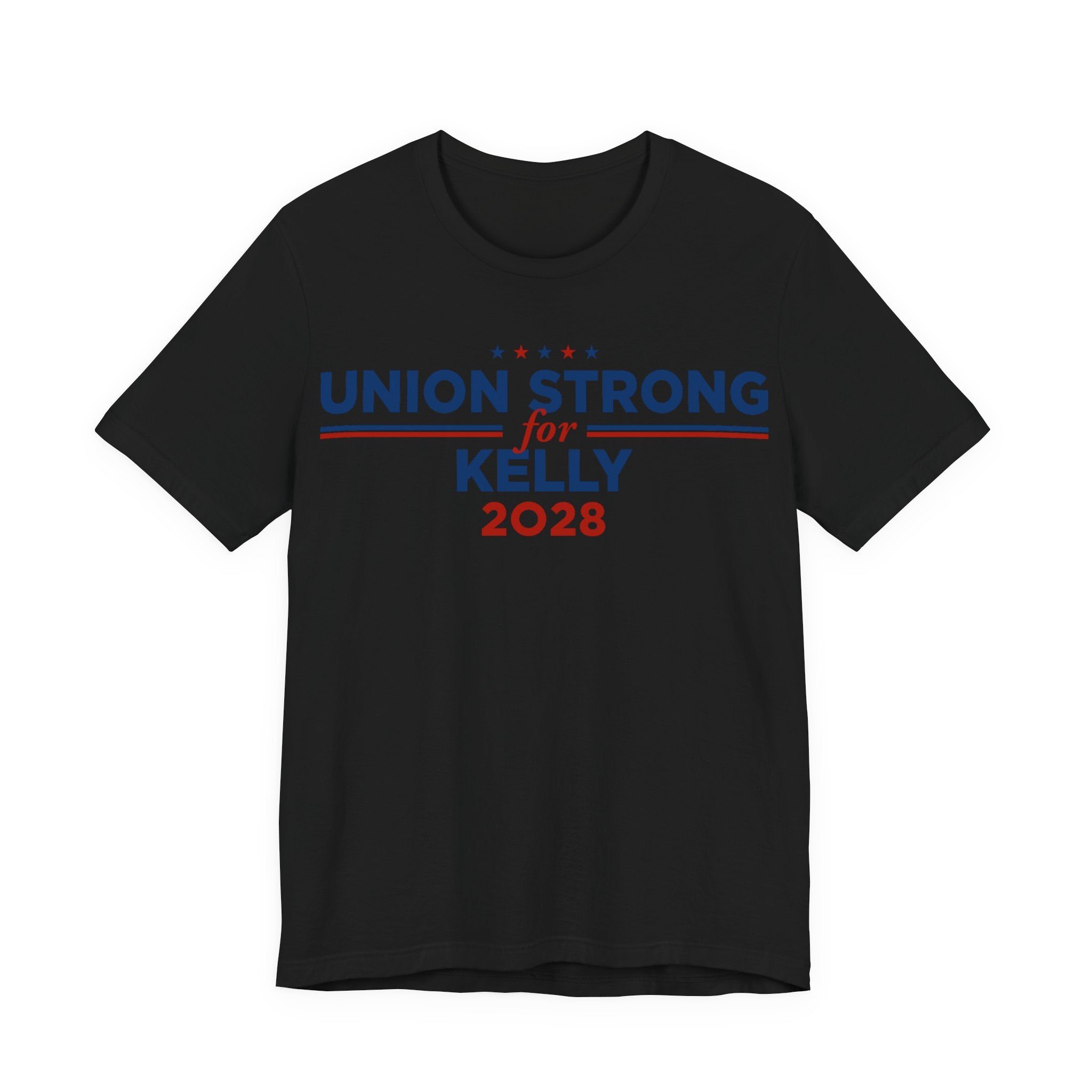 Union Strong for Mark Kelly for President Campaign T-Shirt 2028