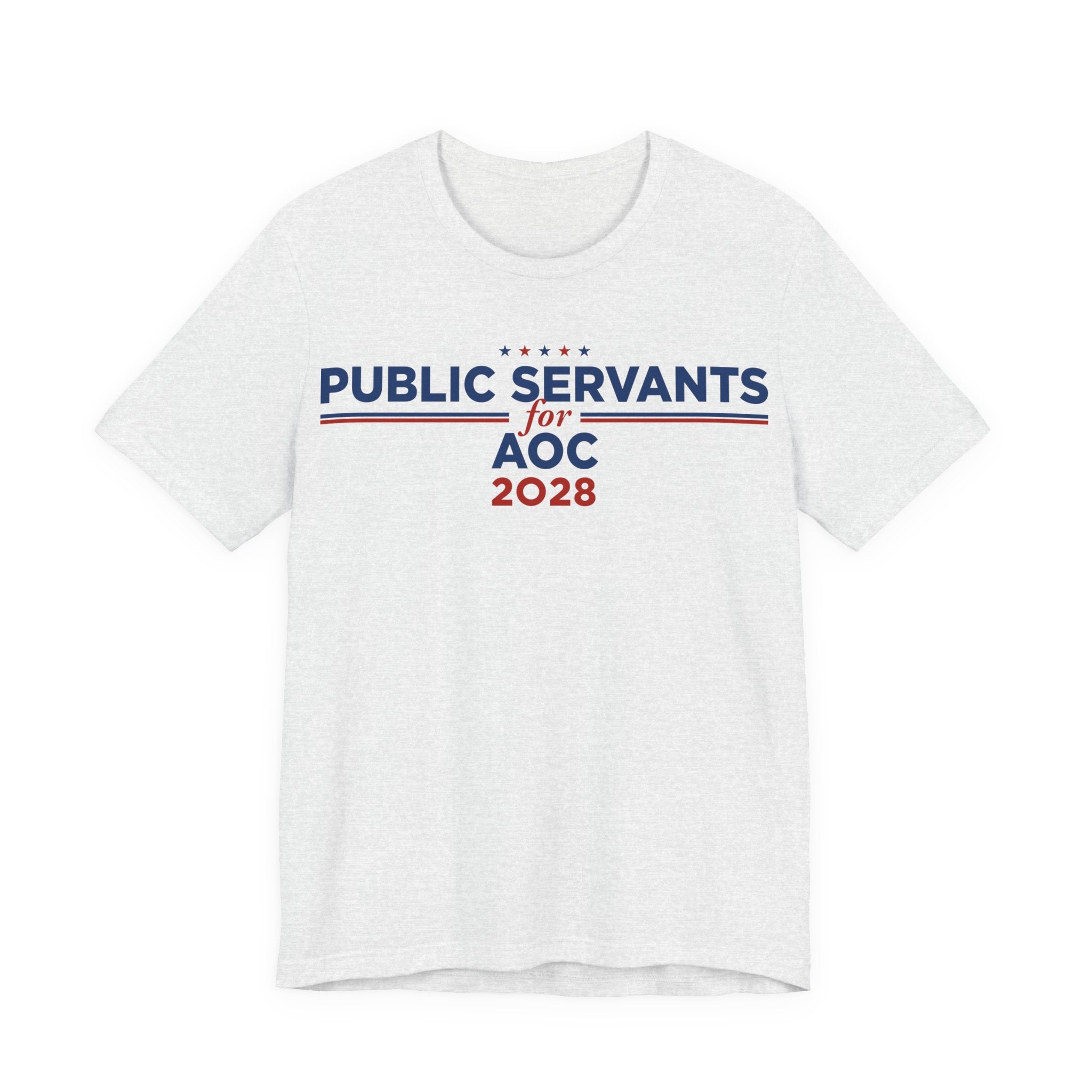 Public Servants for AOC for President Campaign T-Shirt 2028
