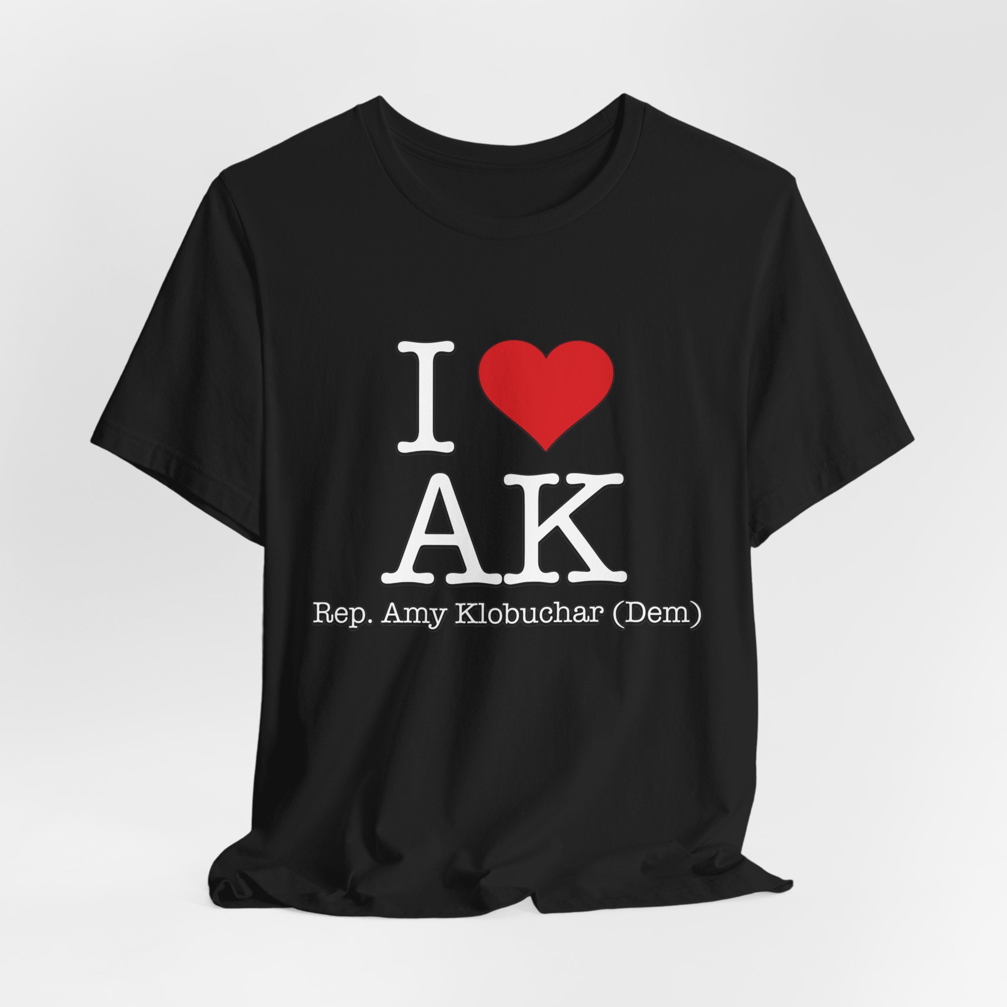 I Love Amy Klobuchar - Caring Brilliant Congressman - House of Representatives Minnesota Unisex Jersey Short Sleeve T-Shirt