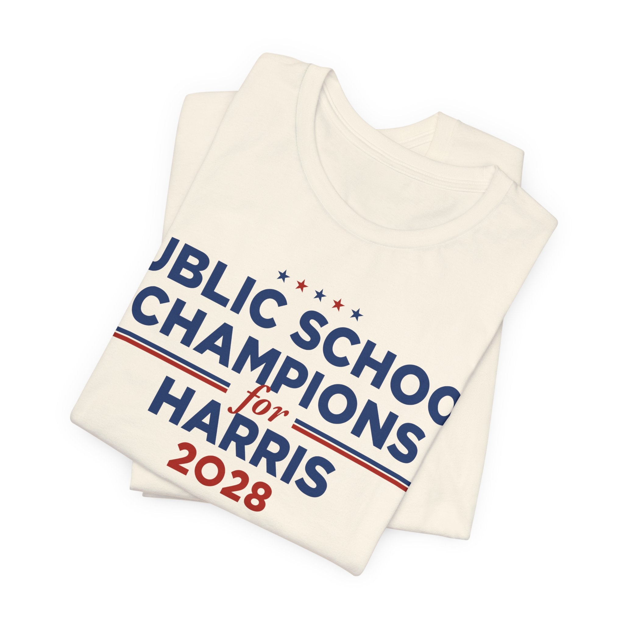 Public School Champions for Kamala Harris for President Campaign T-Shirt 2028