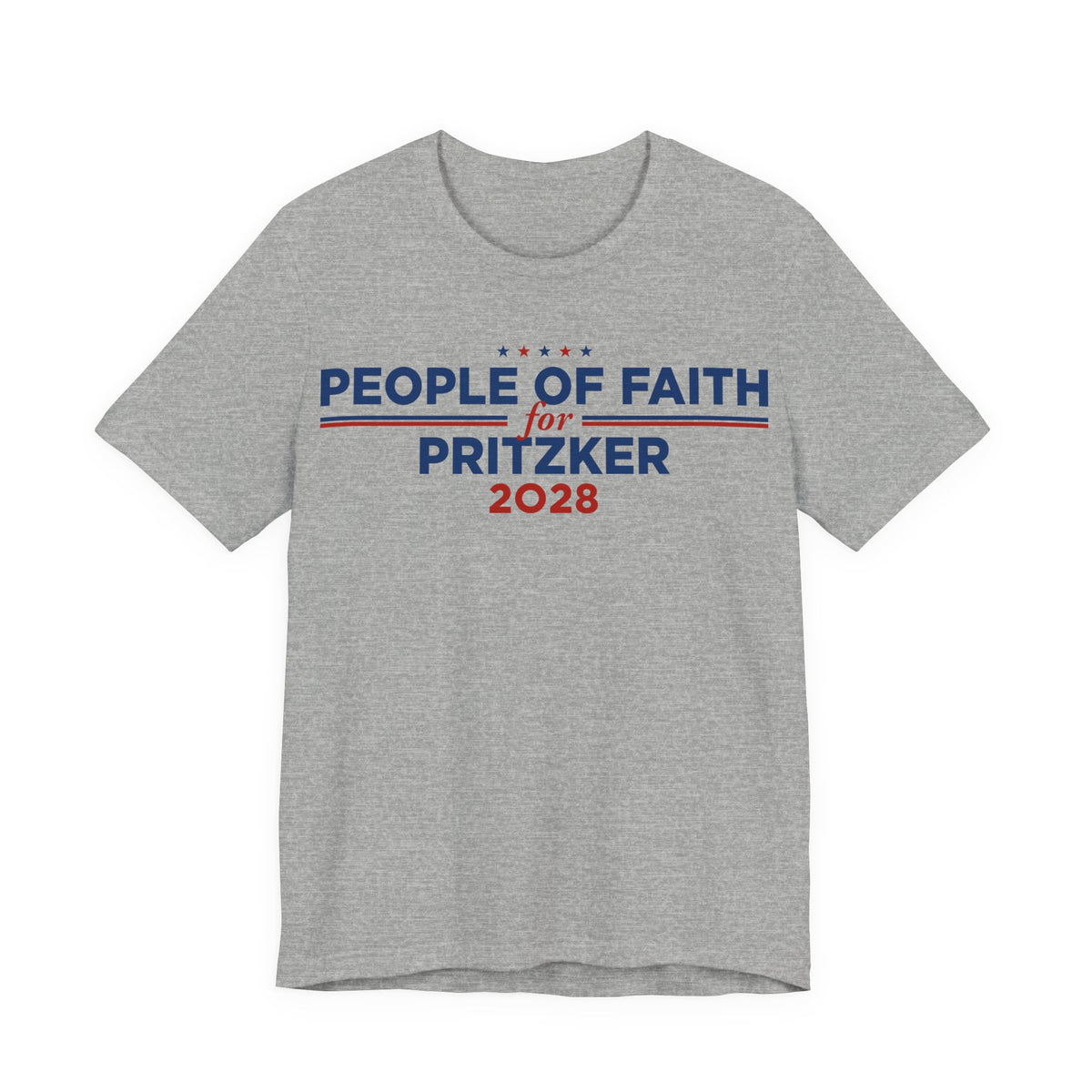 People of Faith for J.B. Pritzker for President Campaign T-Shirt 2028