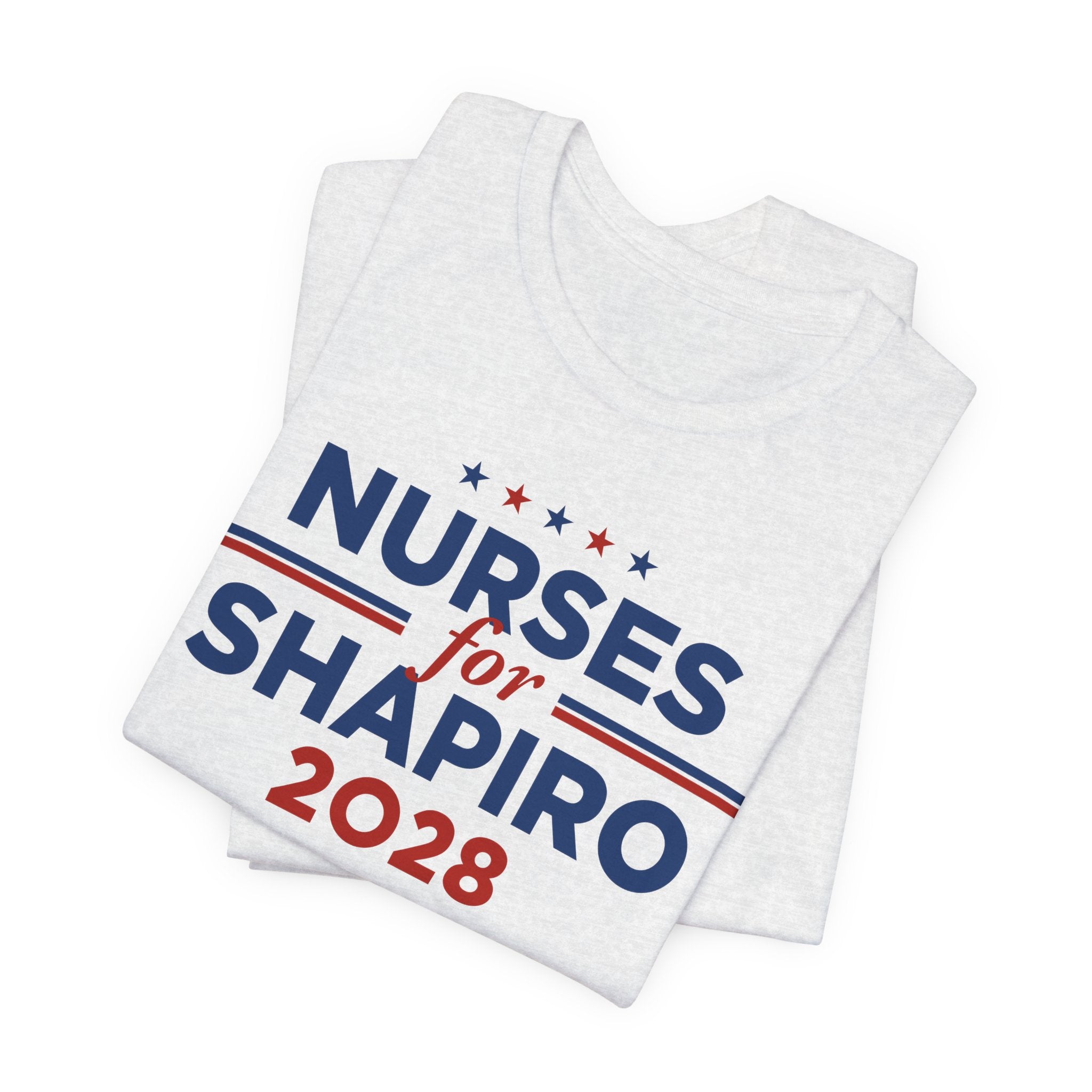 Nurses for Josh Shapiro for President Campaign T-Shirt 2028