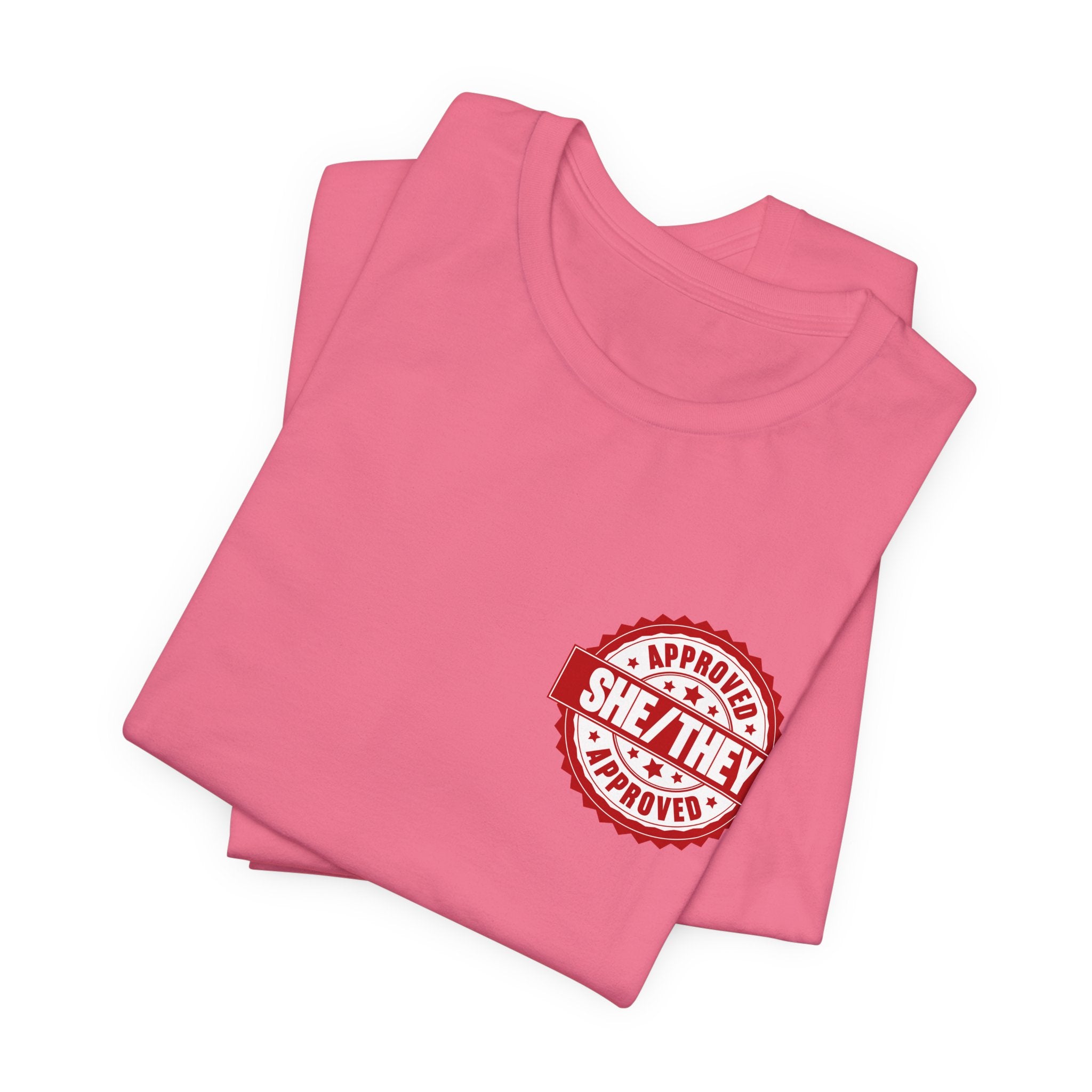 She/They Approved Stamp T-Shirt | Bella+Canvas 3001 Pronoun Graphic Tee