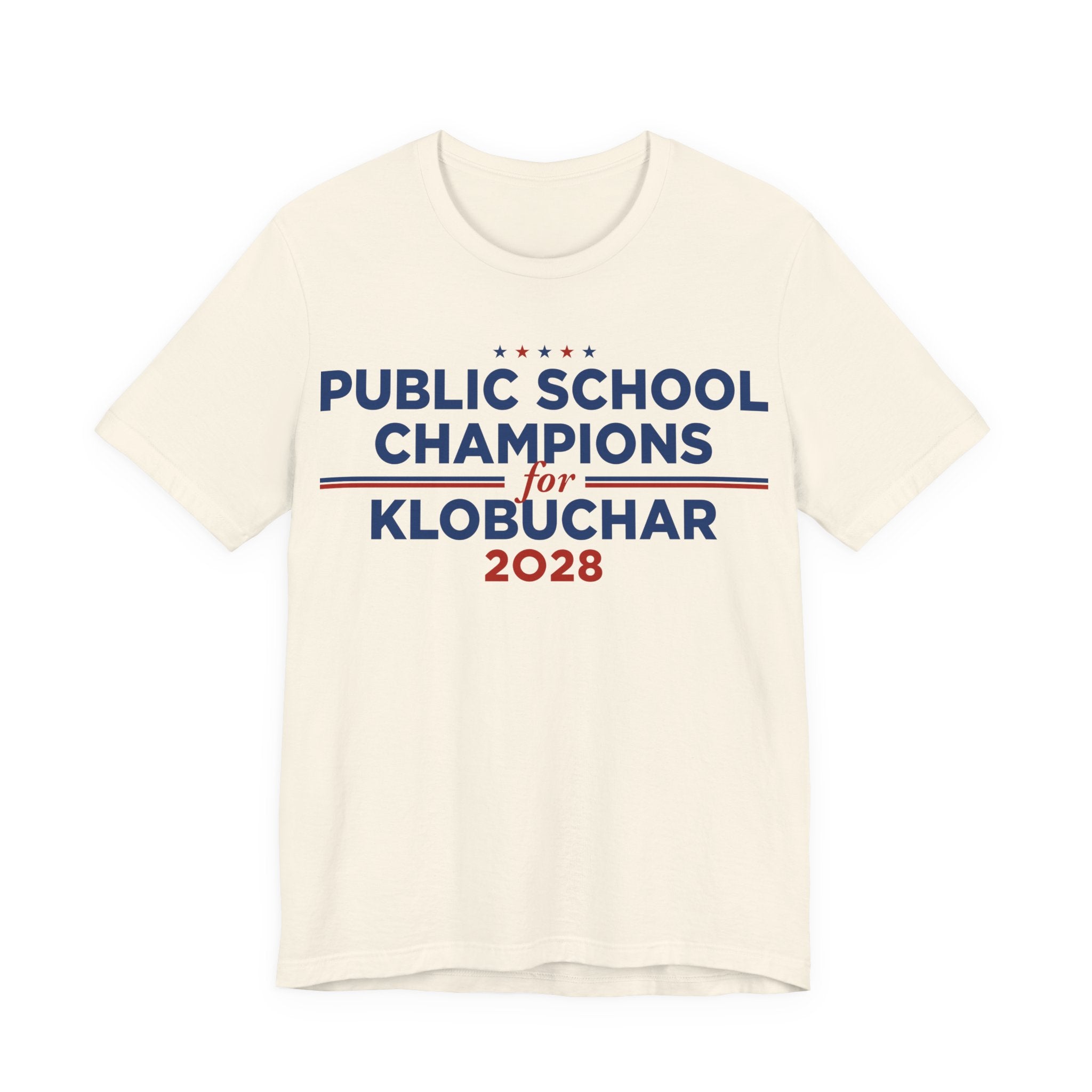 Public School Champions for Amy Klobuchar for President Campaign T-Shirt 2028