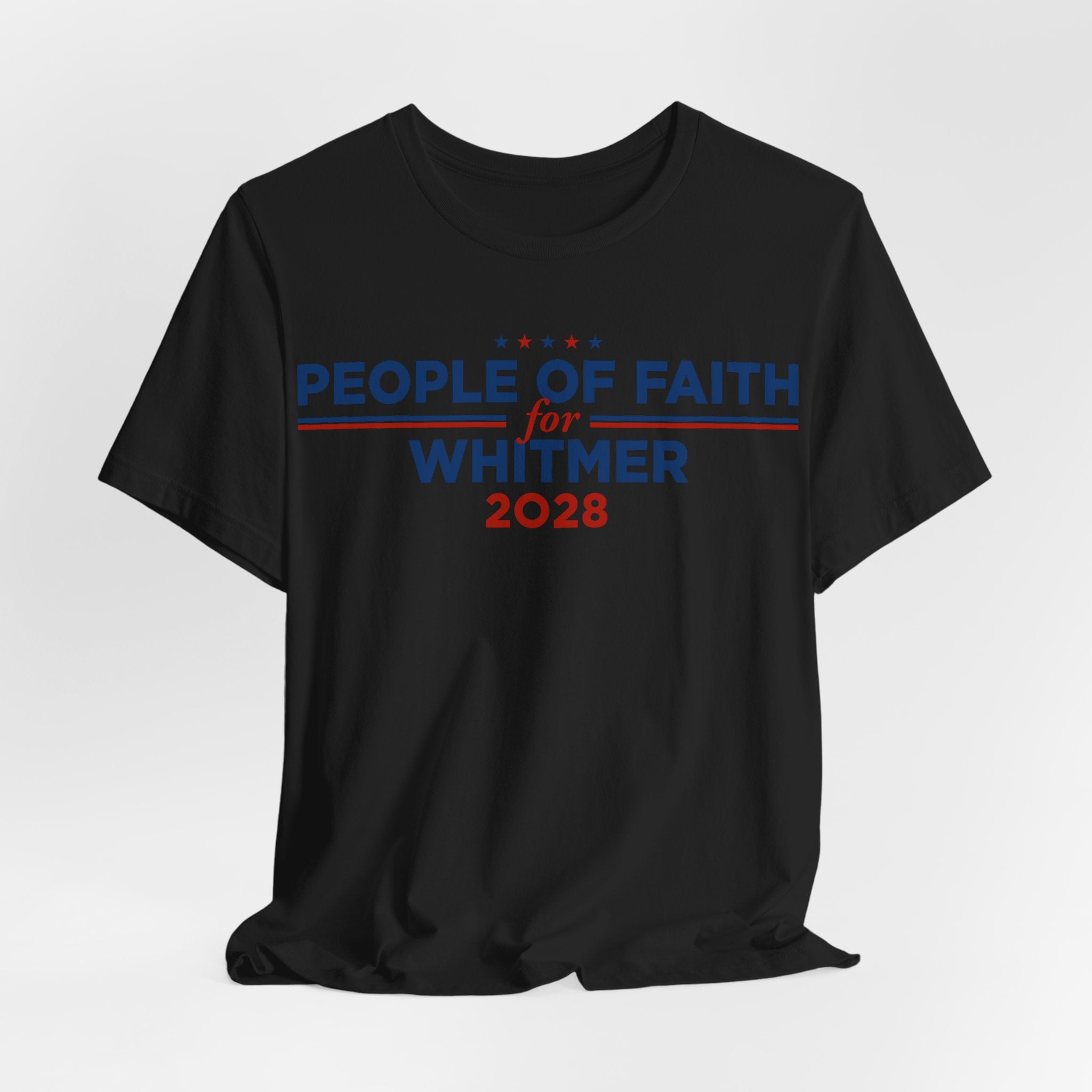 People of Faith for Gretchen Whitmer for President Campaign T-Shirt 2028