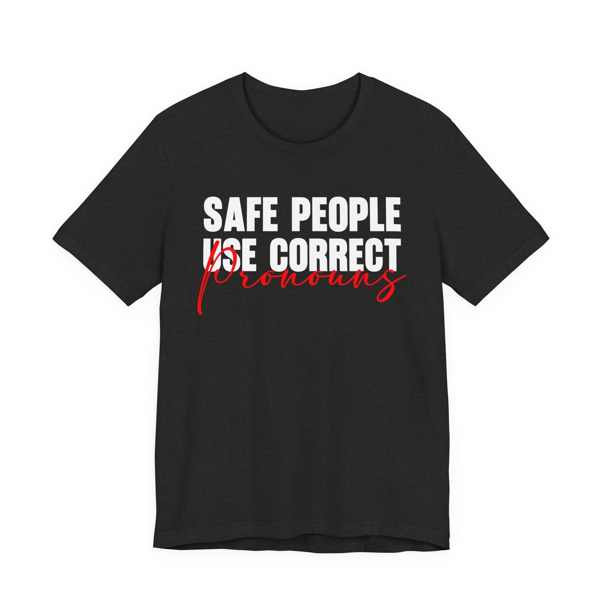 Safe People Use Correct Pronouns