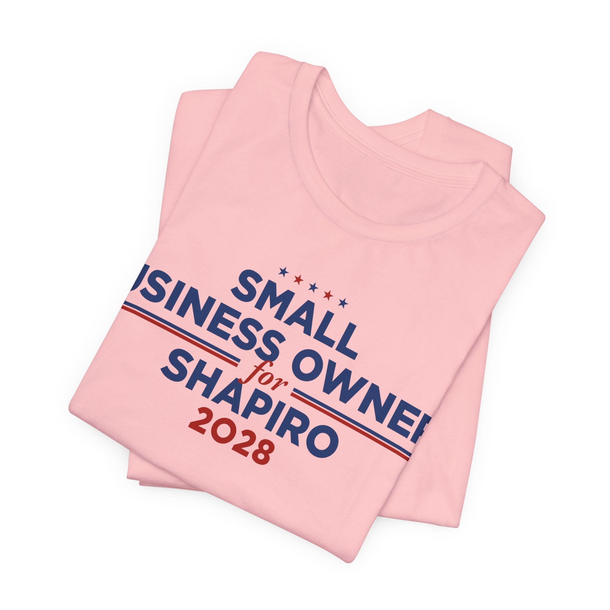 Small Business Owners for Josh Shapiro for President Campaign T-Shirt 2028