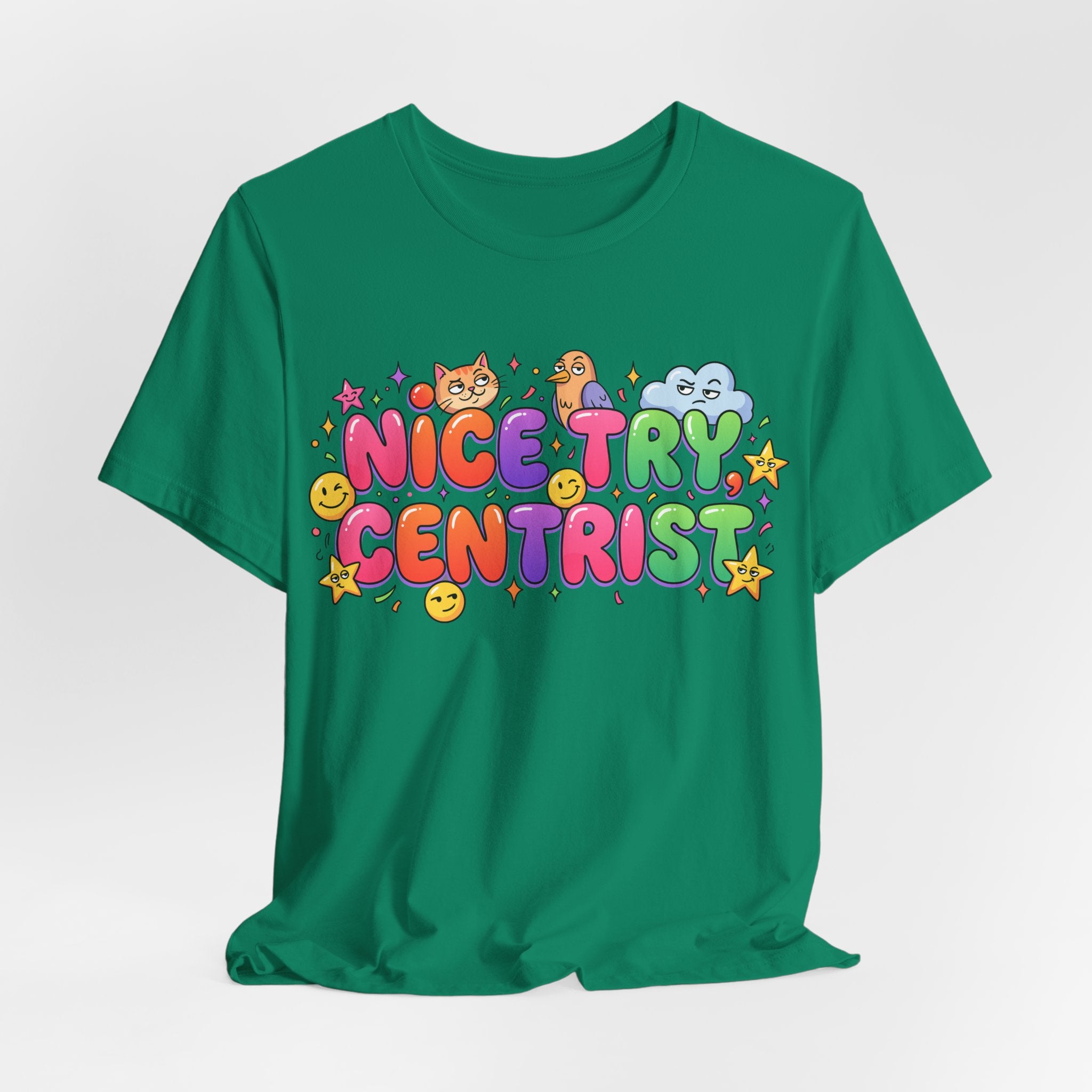 Nice Try Centrist T-Shirt
