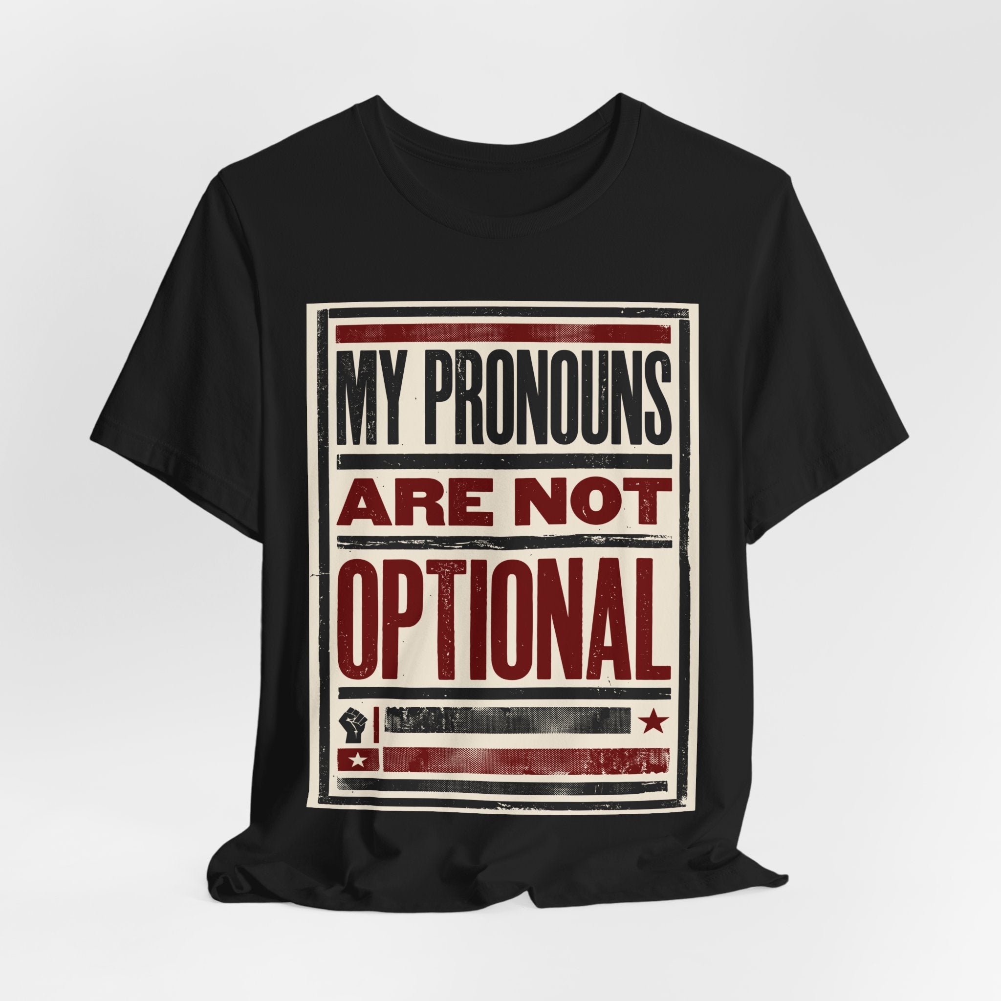 My Pronouns Are Not Optional T-Shirt