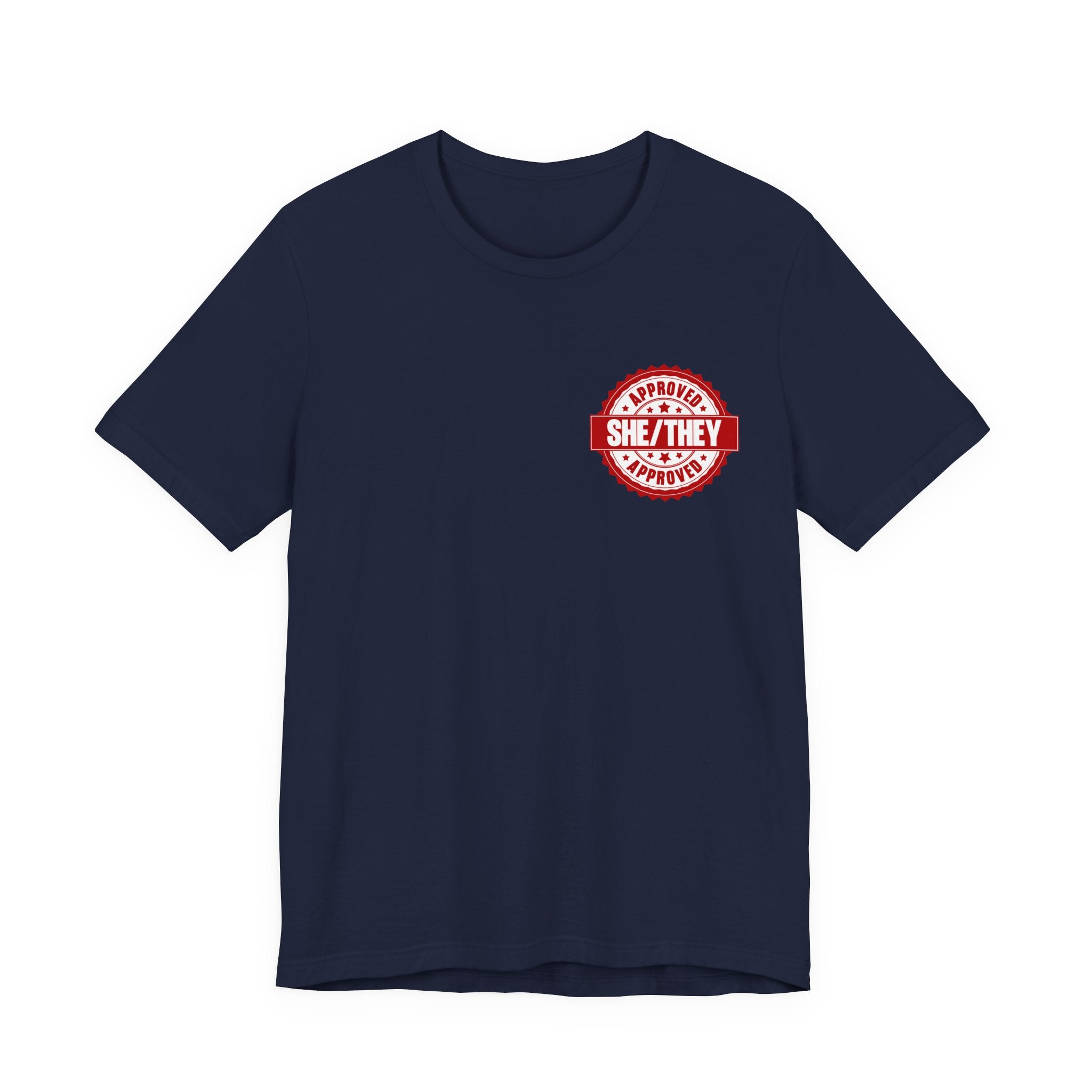 She/They Approved Stamp T-Shirt | Bella+Canvas 3001 Pronoun Graphic Tee