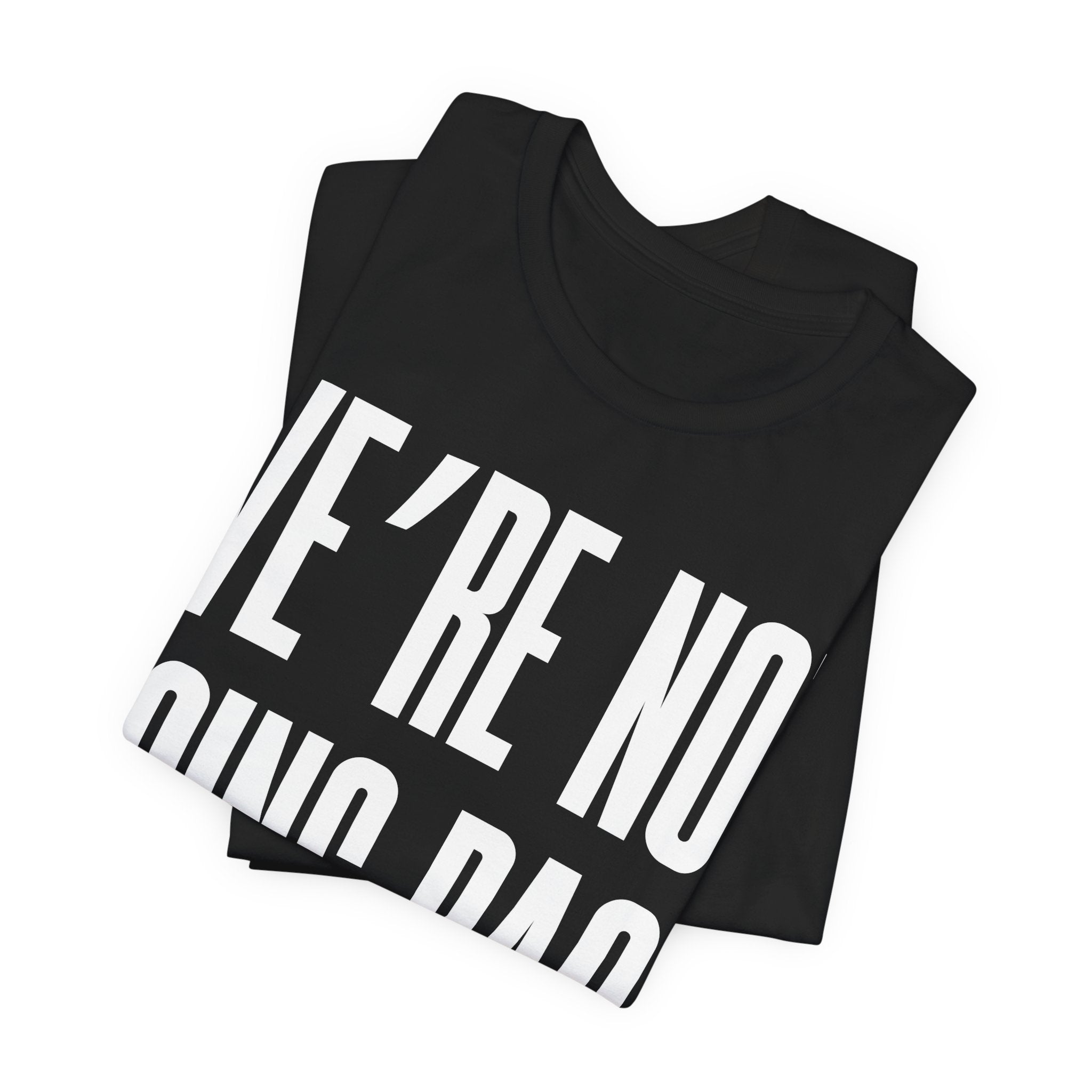 We’re Not Going Back T-Shirt | Human Rights Protest Tee | LGBTQ+ Equality, Women’s Rights & Racial Justice Graphic Shirt