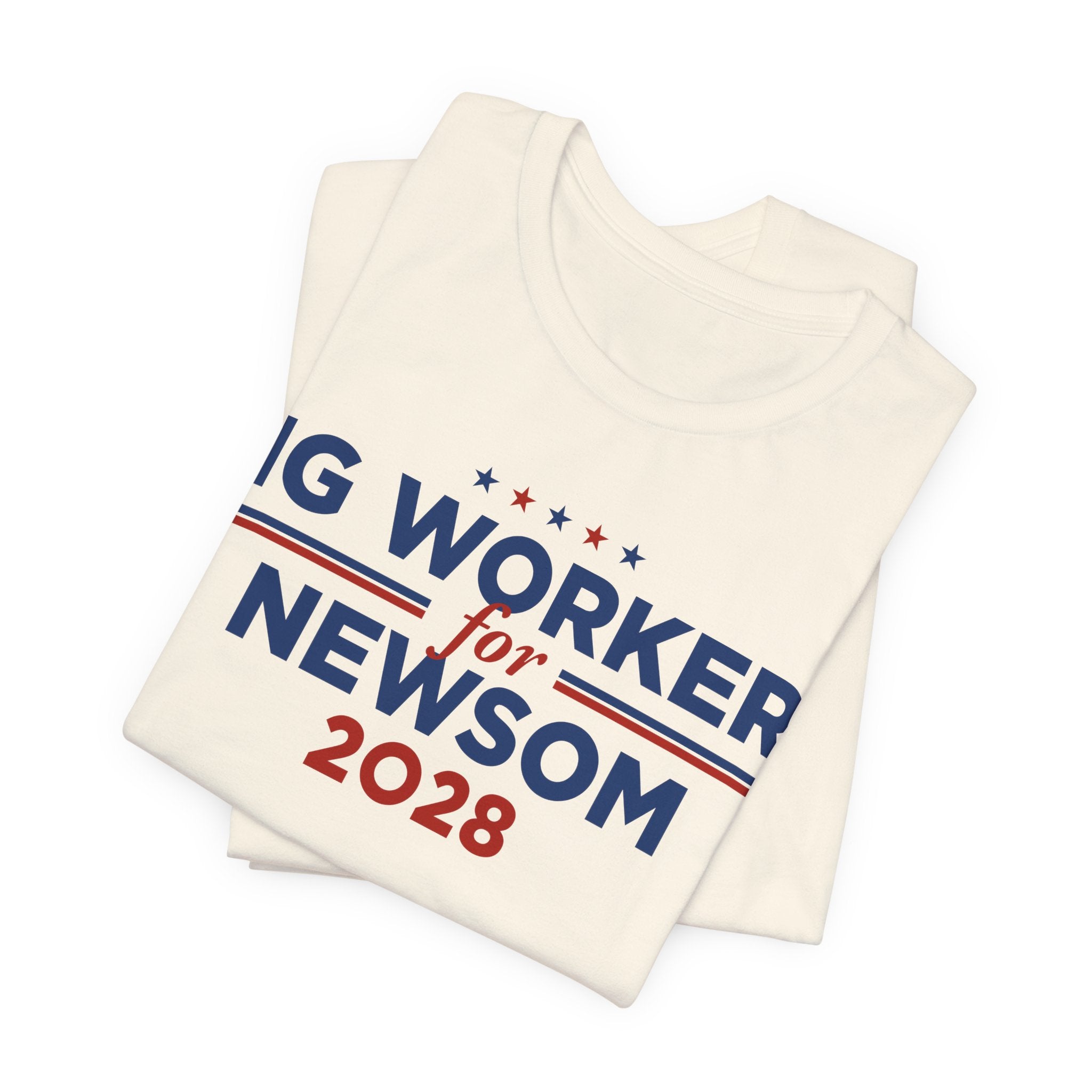 Gig Workers for Gavin Newsom for President Campaign T-Shirt 2028