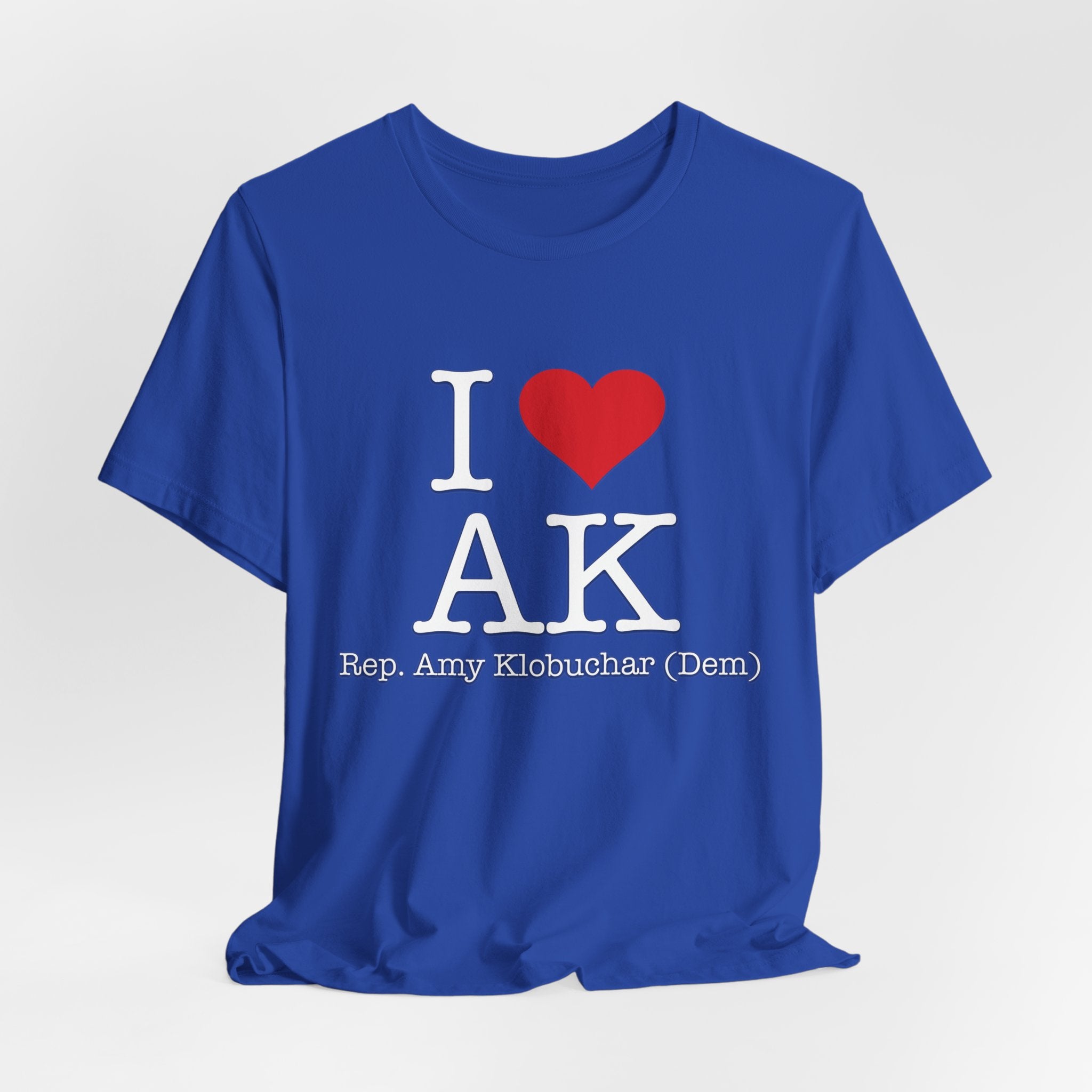 I Love Amy Klobuchar - Caring Brilliant Congressman - House of Representatives Minnesota Unisex Jersey Short Sleeve T-Shirt