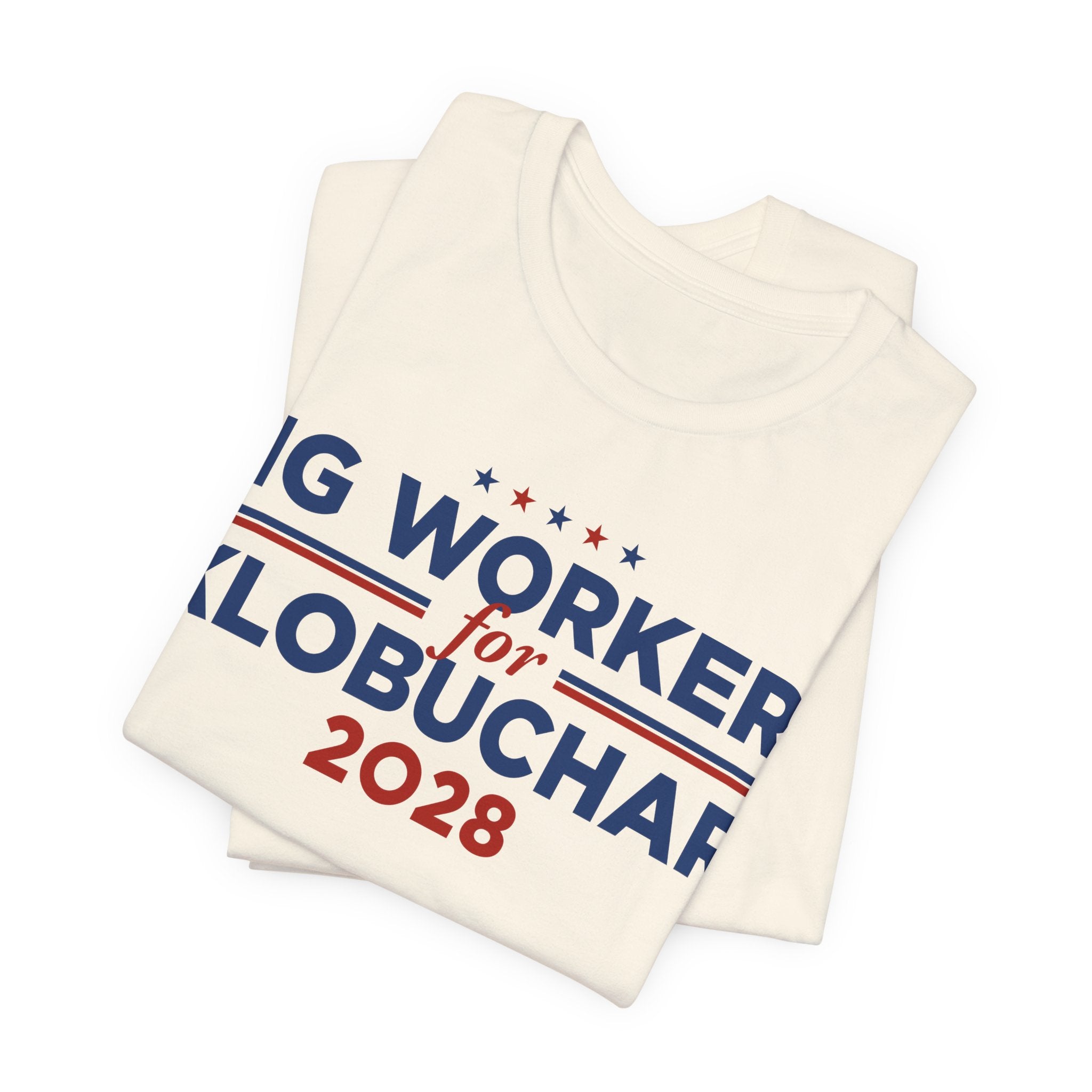 Gig Workers for Amy Klobuchar for President Campaign T-Shirt 2028