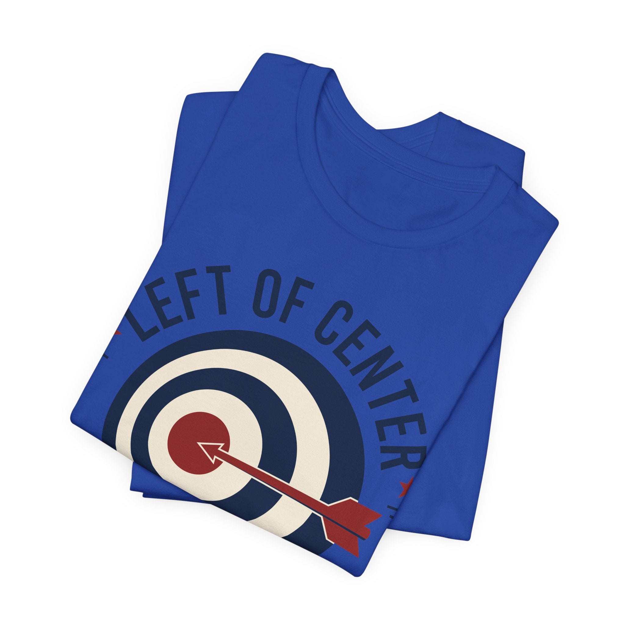 Left of Center Right on Target T-Shirt | Progressive Moderate Political Graphic Tee