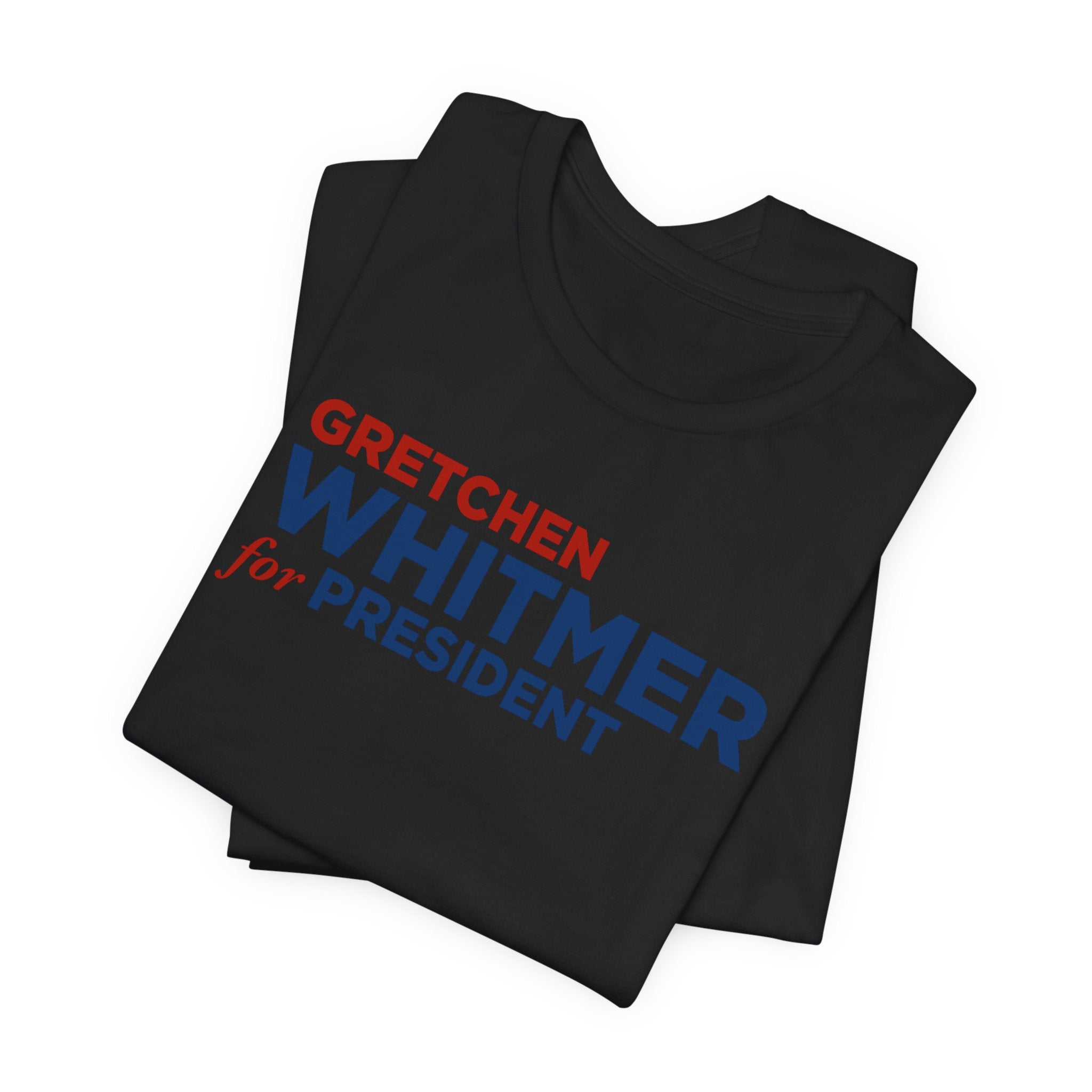 Gretchen Whitmer for President Campaign T-Shirt 2028