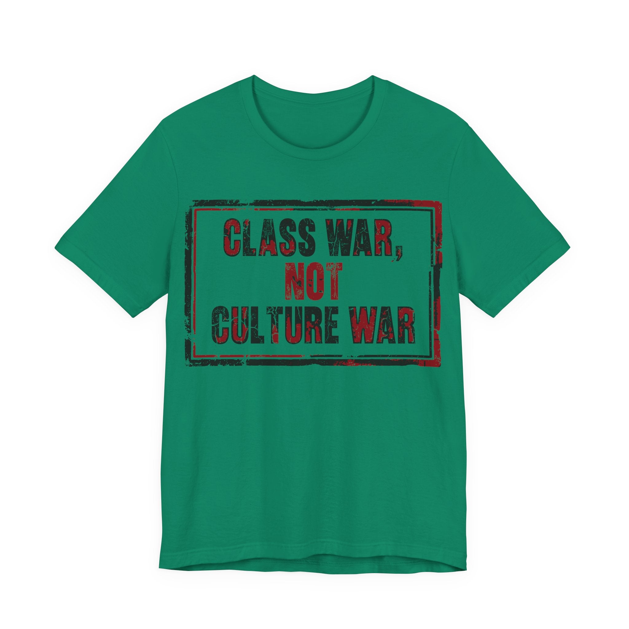 Class War, Not Culture War T-Shirt
