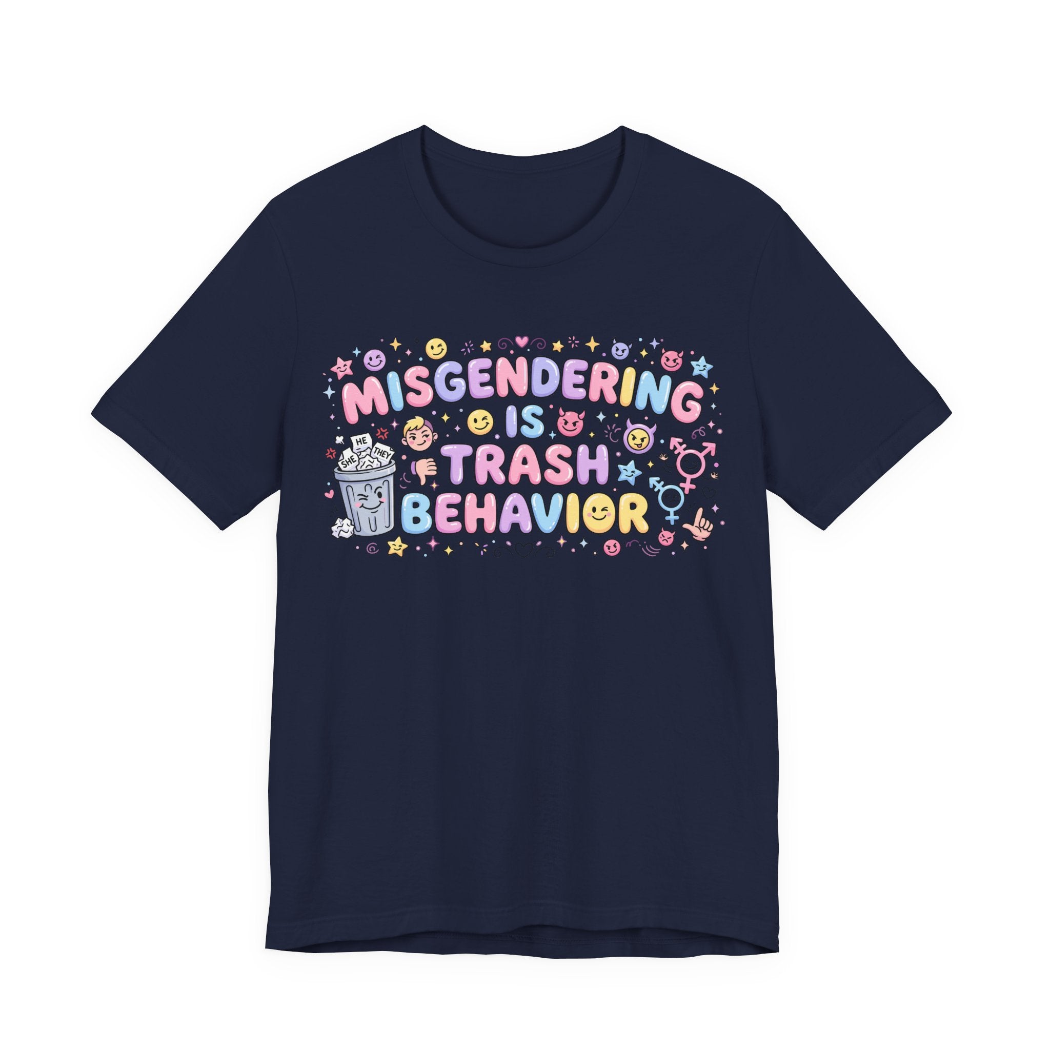 Misgendering is Trash Behavior T-Shirt