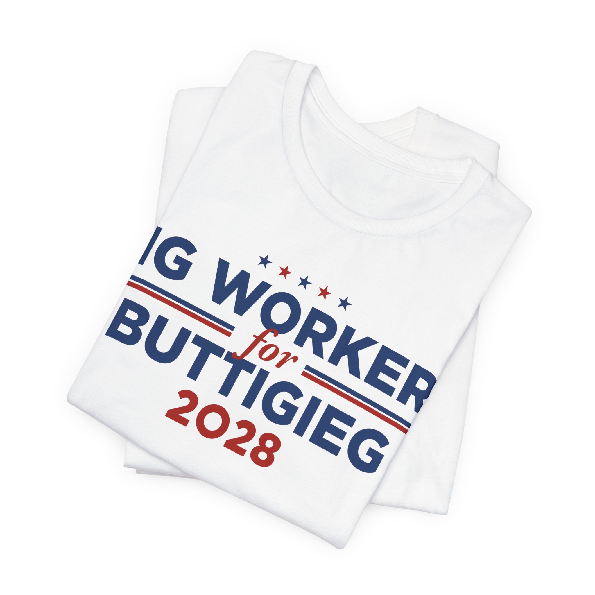 Gig Workers for Pete Buttigieg for President Campaign T-Shirt 2028