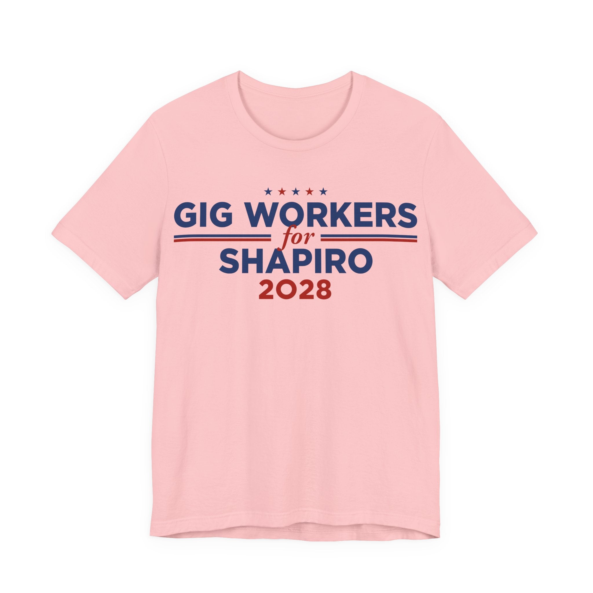 Gig Workers for Josh Shapiro for President Campaign T-Shirt 2028