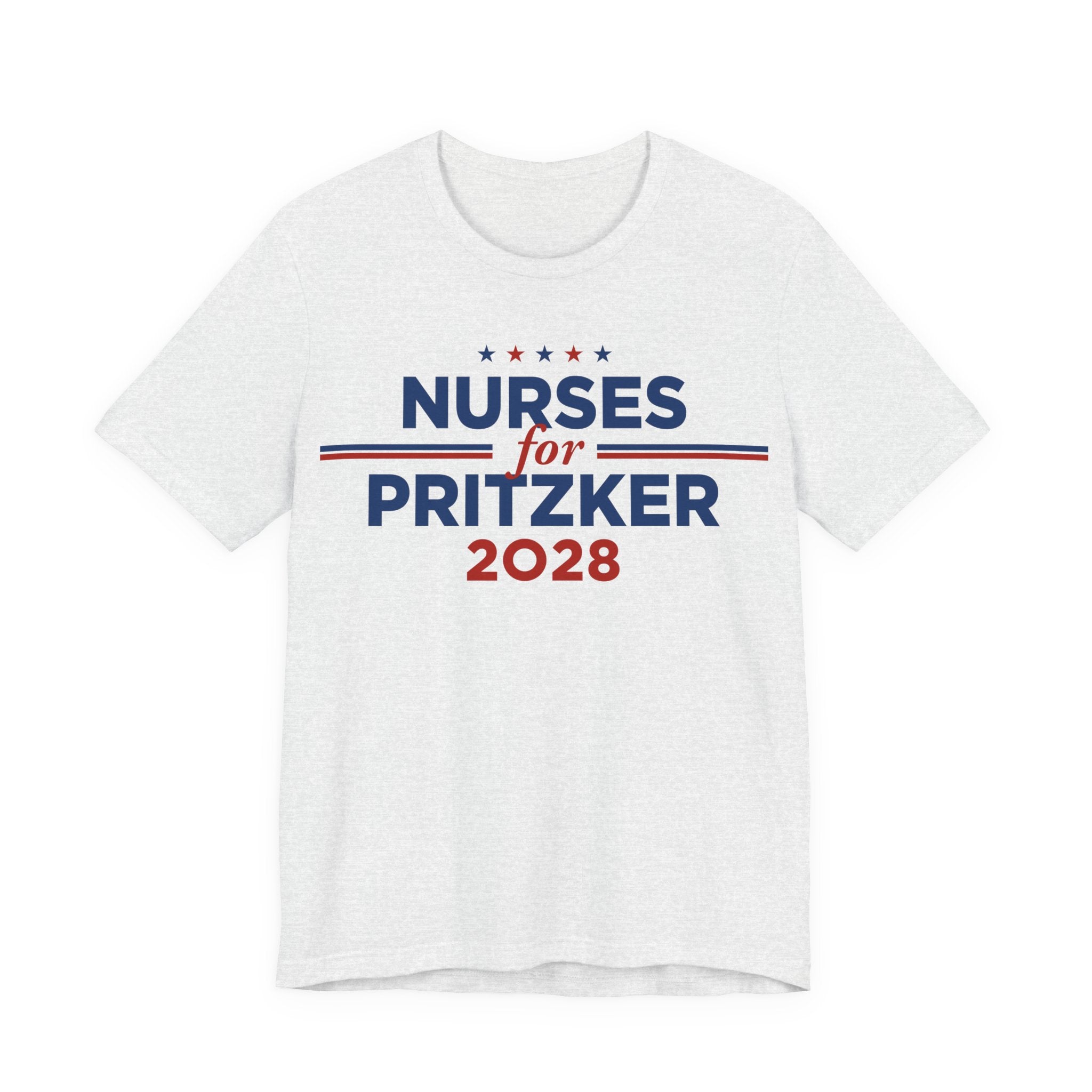 Nurses for J.B. Pritzker for President Campaign T-Shirt 2028