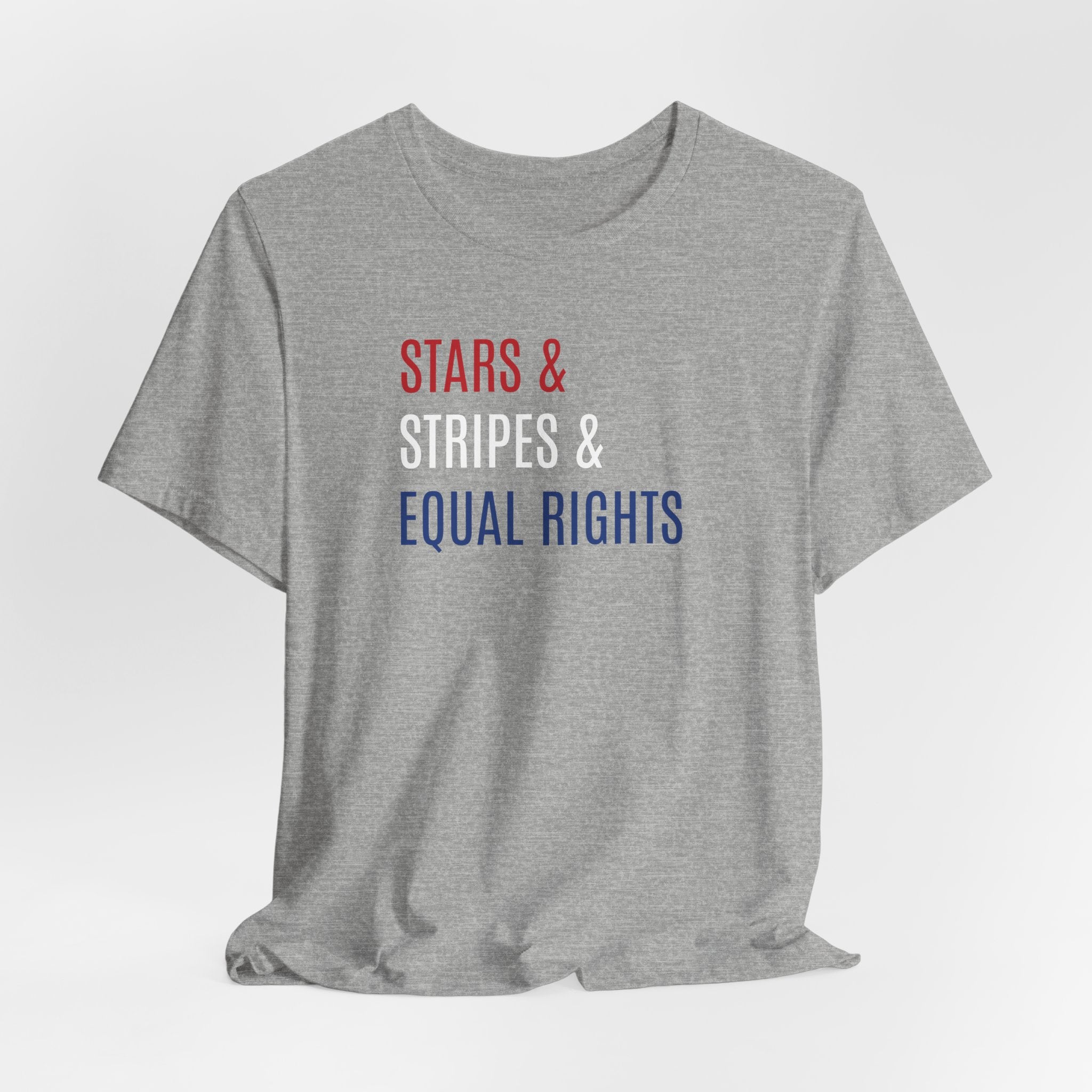 Stars, Stripes, Equal Rights T-Shirt - Red White Blue Patriotic Shirt - Progressive Politics - Women, Immigrants, BIPOC