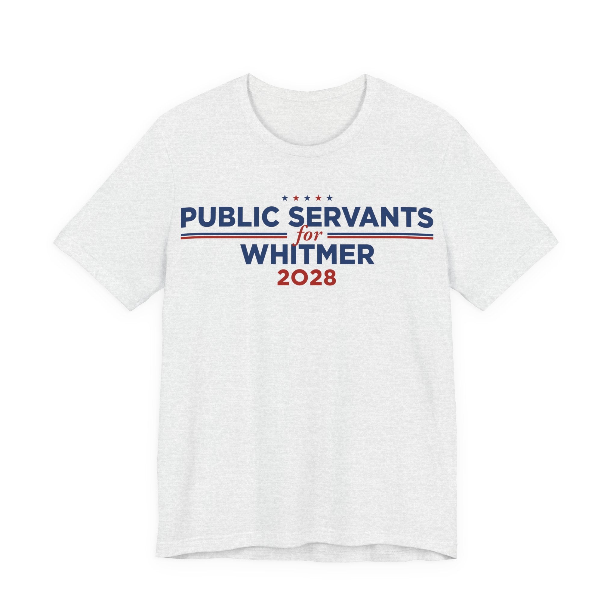 Public Servants for Gretchen Whitmer for President Campaign T-Shirt 2028