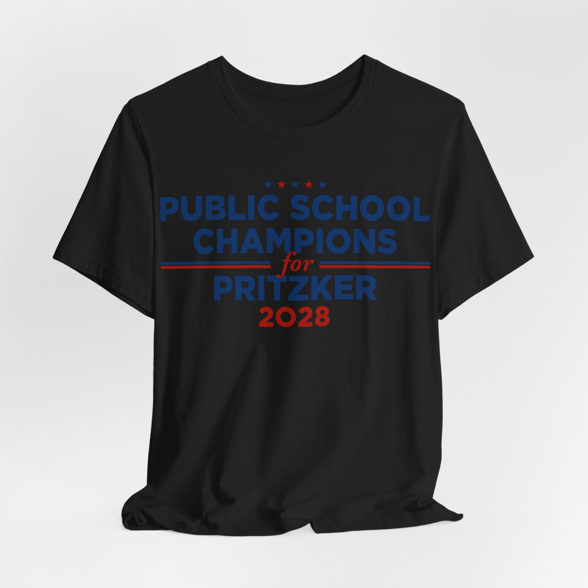 Public School Champions for J.B. Pritzker for President Campaign T-Shirt 2028