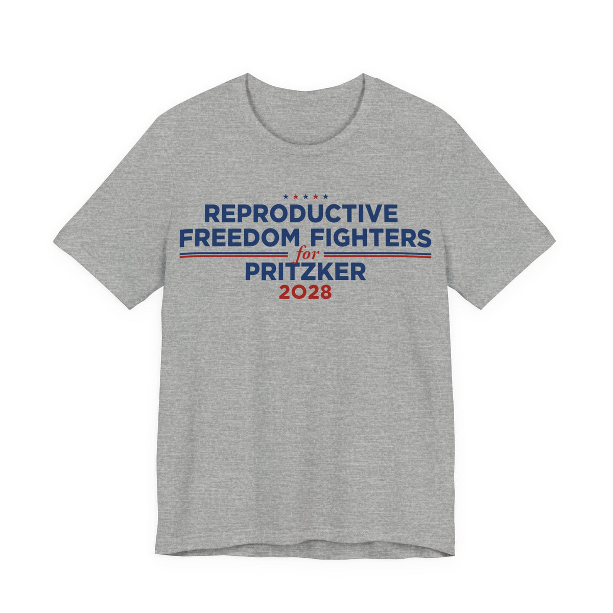 Reproductive Freedom Fighters for J.B. Pritzker for President Campaign T-Shirt 2028