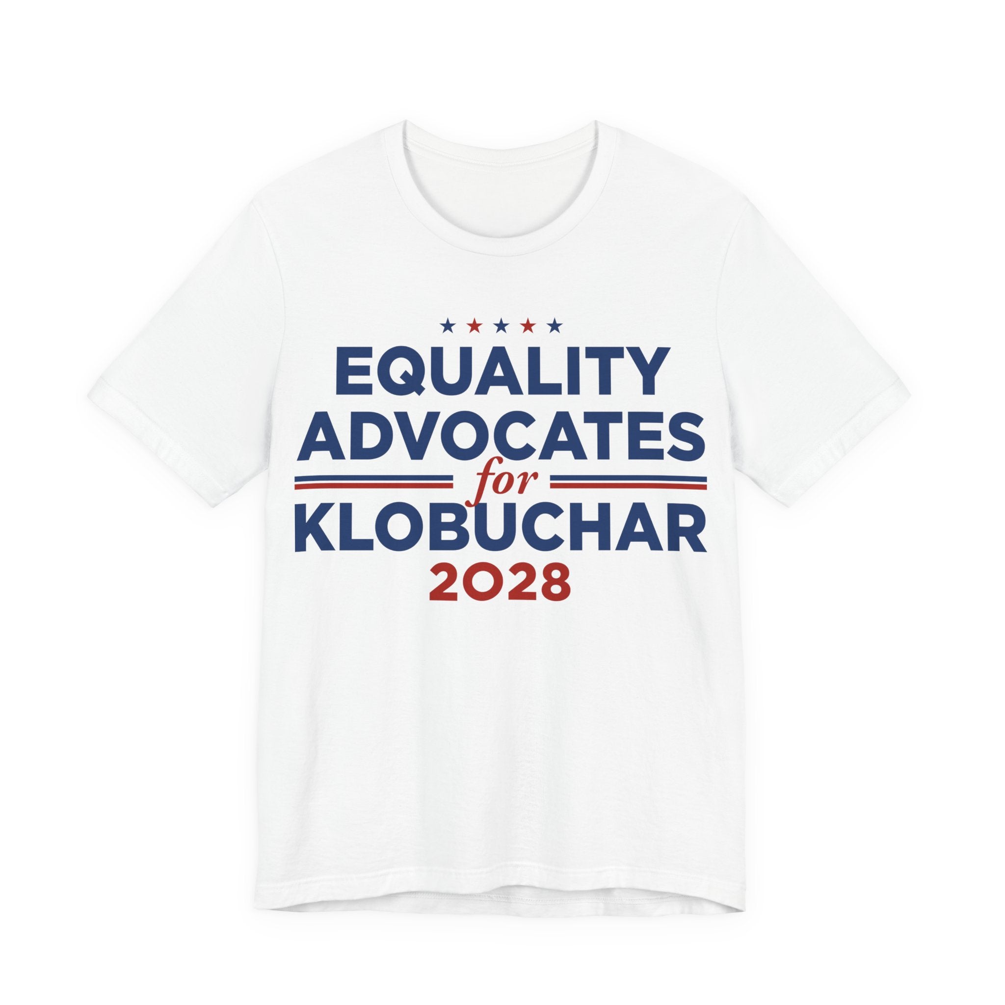 Equality Advocates for Amy Klobuchar for President Campaign T-Shirt 2028