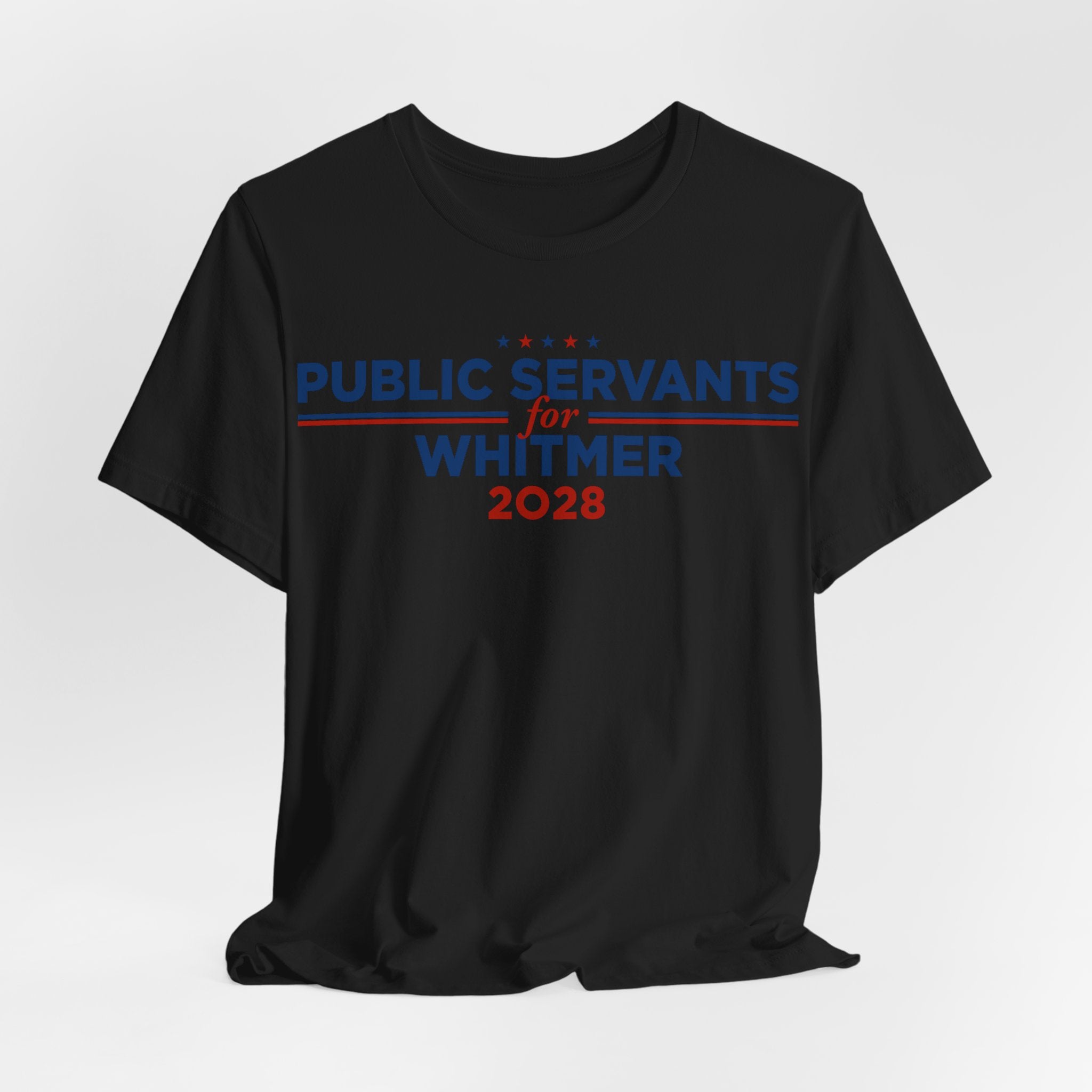 Public Servants for Gretchen Whitmer for President Campaign T-Shirt 2028